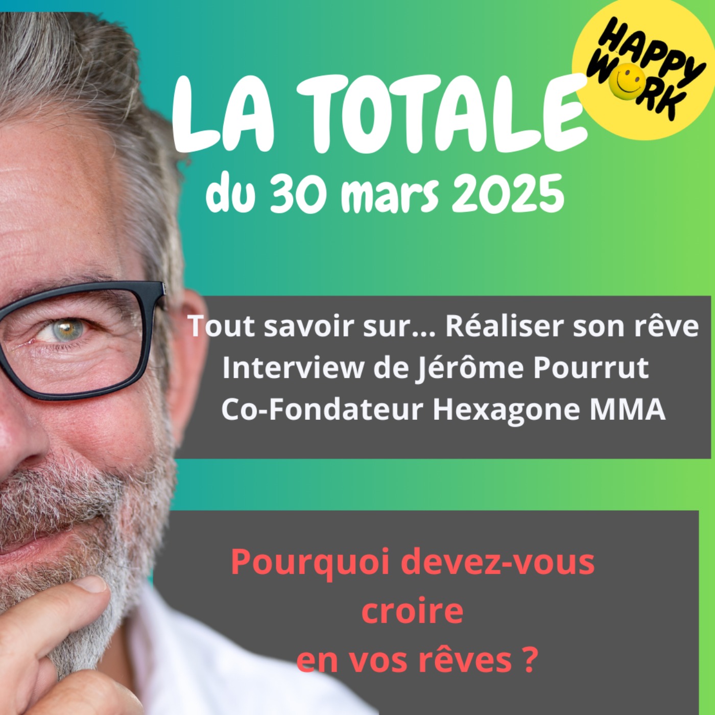#2191 - Happy Work - La Totale du 30 mars 2025