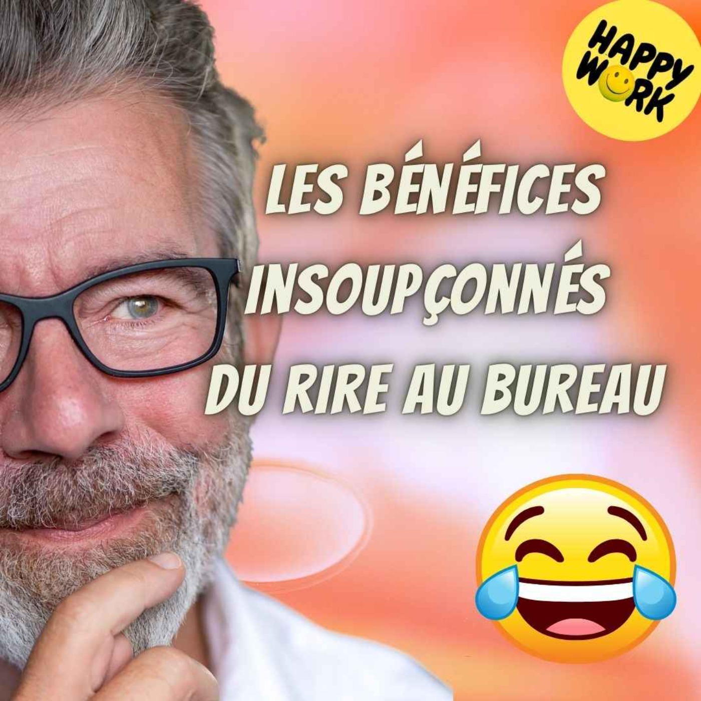 #2257 - Les bénéfices insoupçonnés du rire au bureau