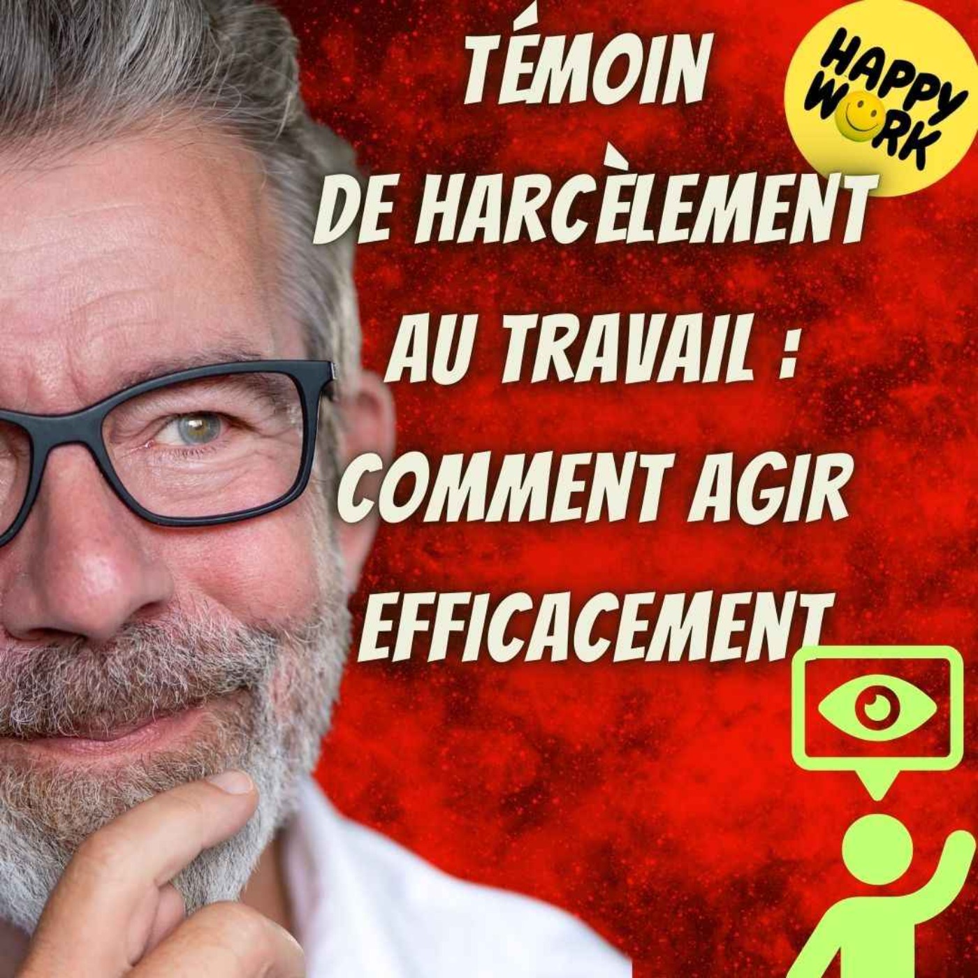 #2270 - Témoin de harcèlement au travail : comment agir efficacement