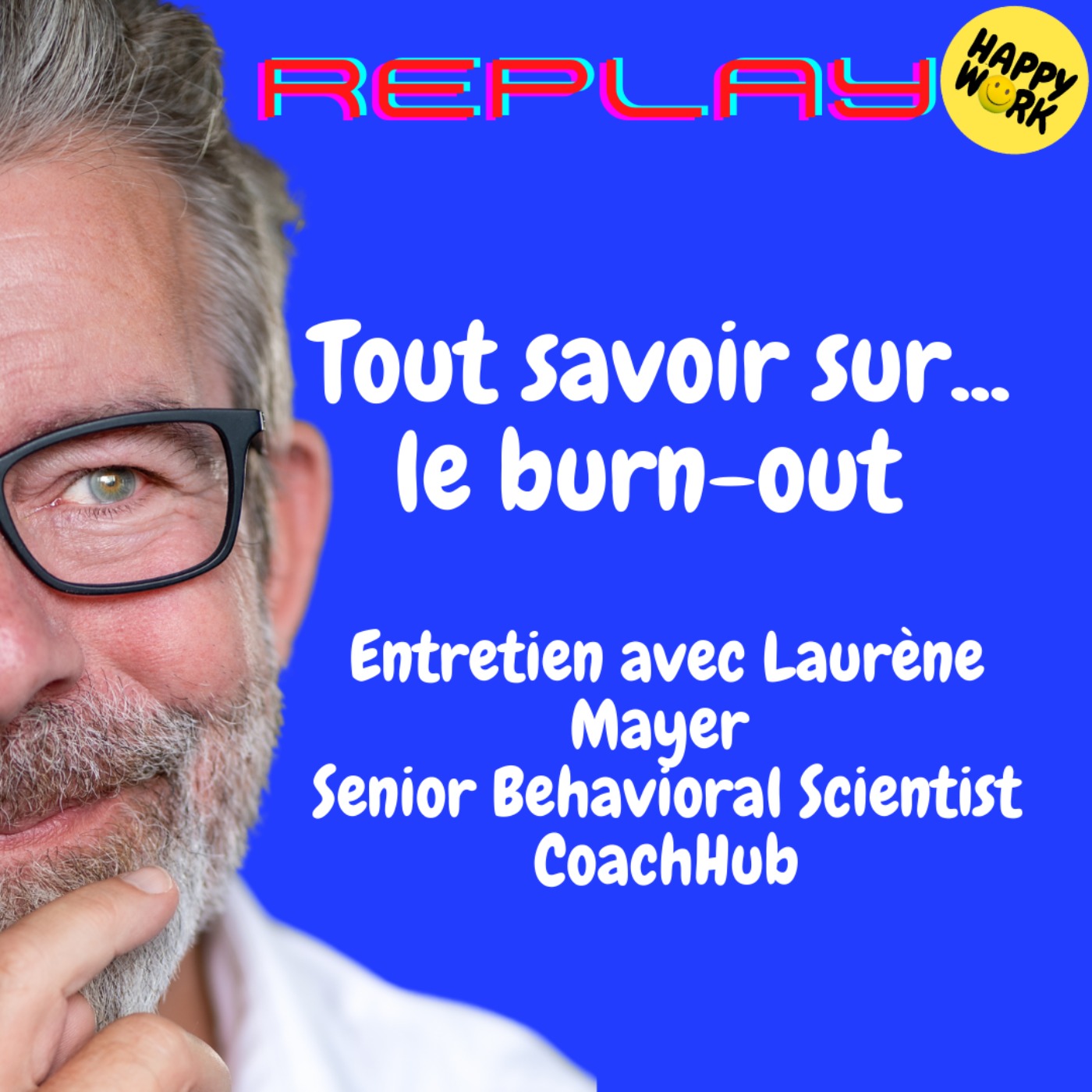 Happy Work - Bien-être au travail et management bienveillant