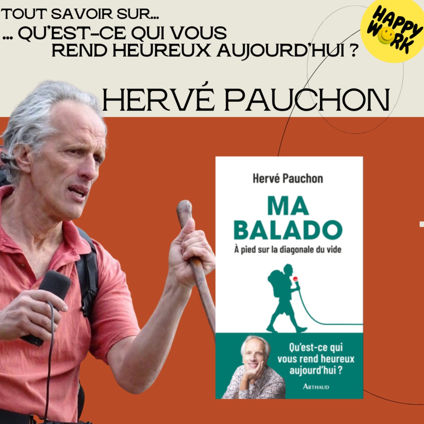 #2262 - Tout savoir sur... Et vous... qu'est-ce qui vous rend heureux aujourd'hui ? - Interview d'Hervé Pauchon