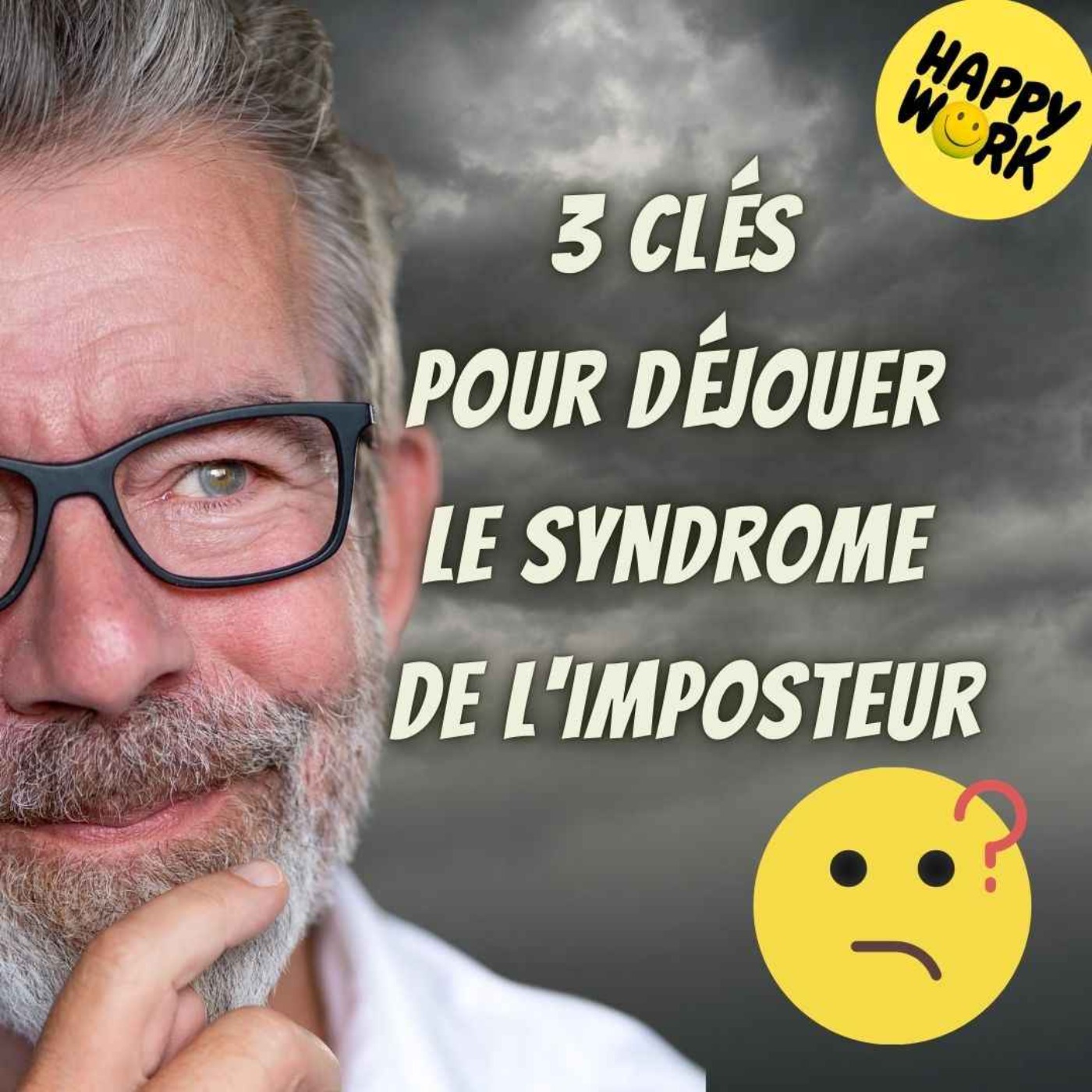 Happy Work - Bien-être au travail et management bienveillant