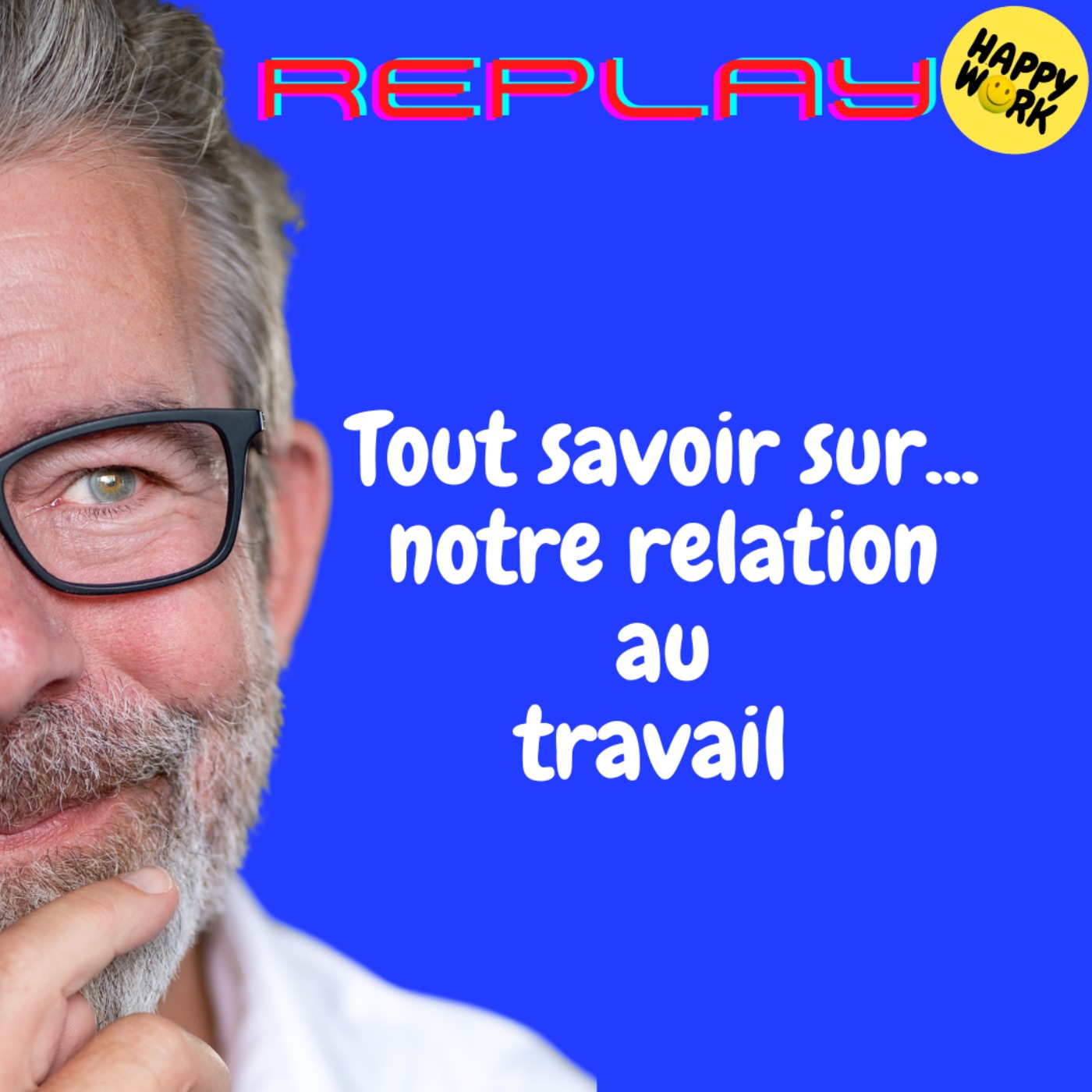 REPLAY- Tout savoir sur... notre relation au travail - Entretien avec Matthieu GUELLER, DRH de HP et Danièle  Linhart, Sociologue