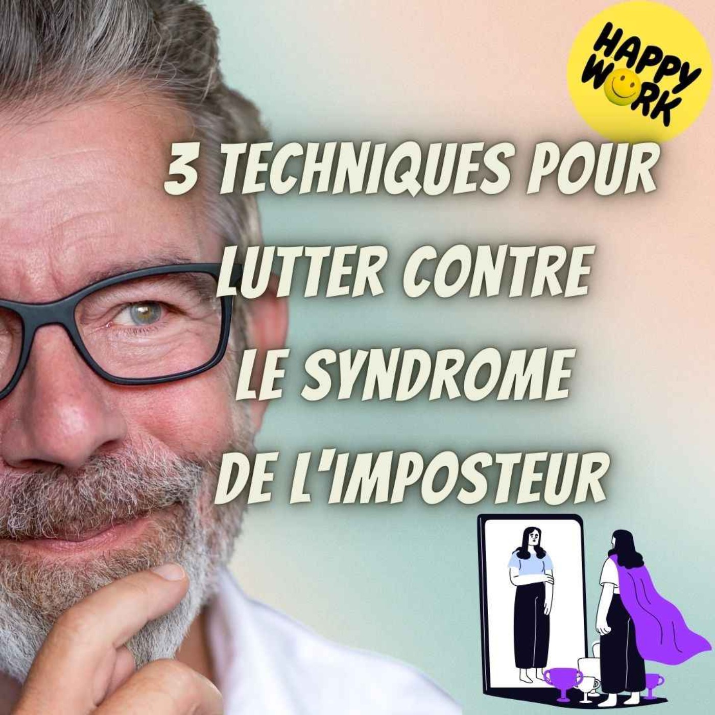 #2346- 3 techniques pour lutter contre le syndrome de l'imposteur