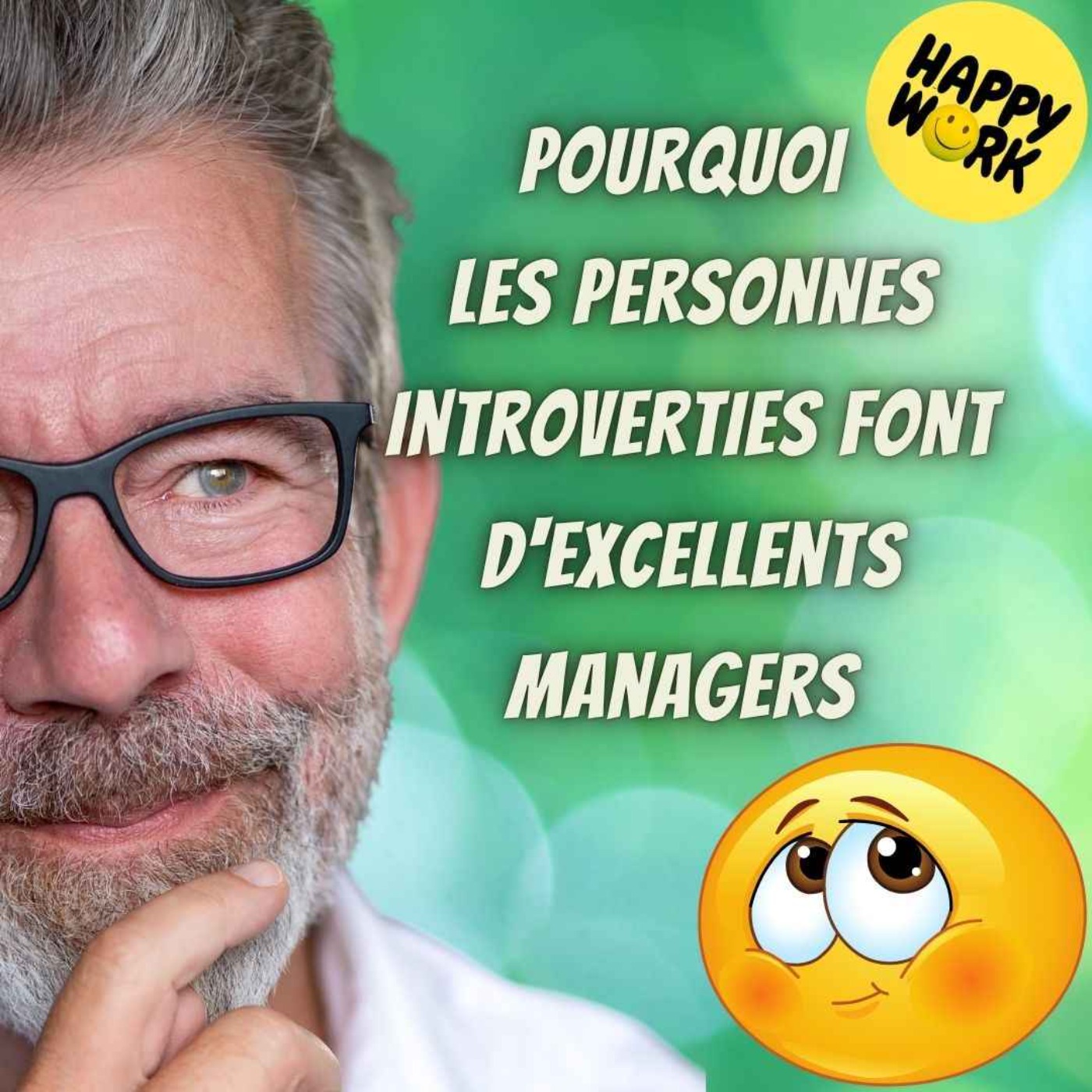 #2356- Pourquoi les personnes introverties font d'excellents managers