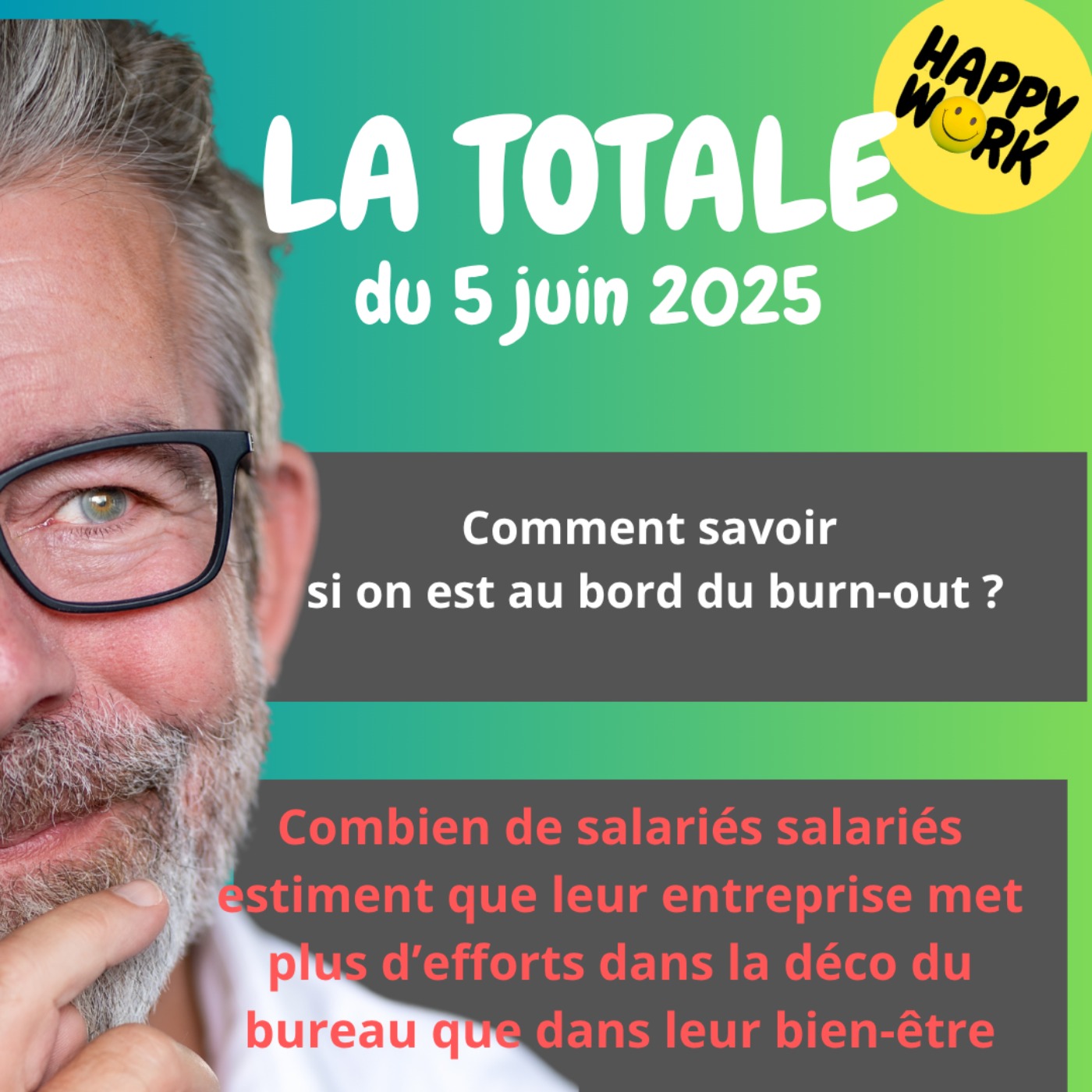 #2345- Happy Work - LA TOTALE du 5 juin 2025