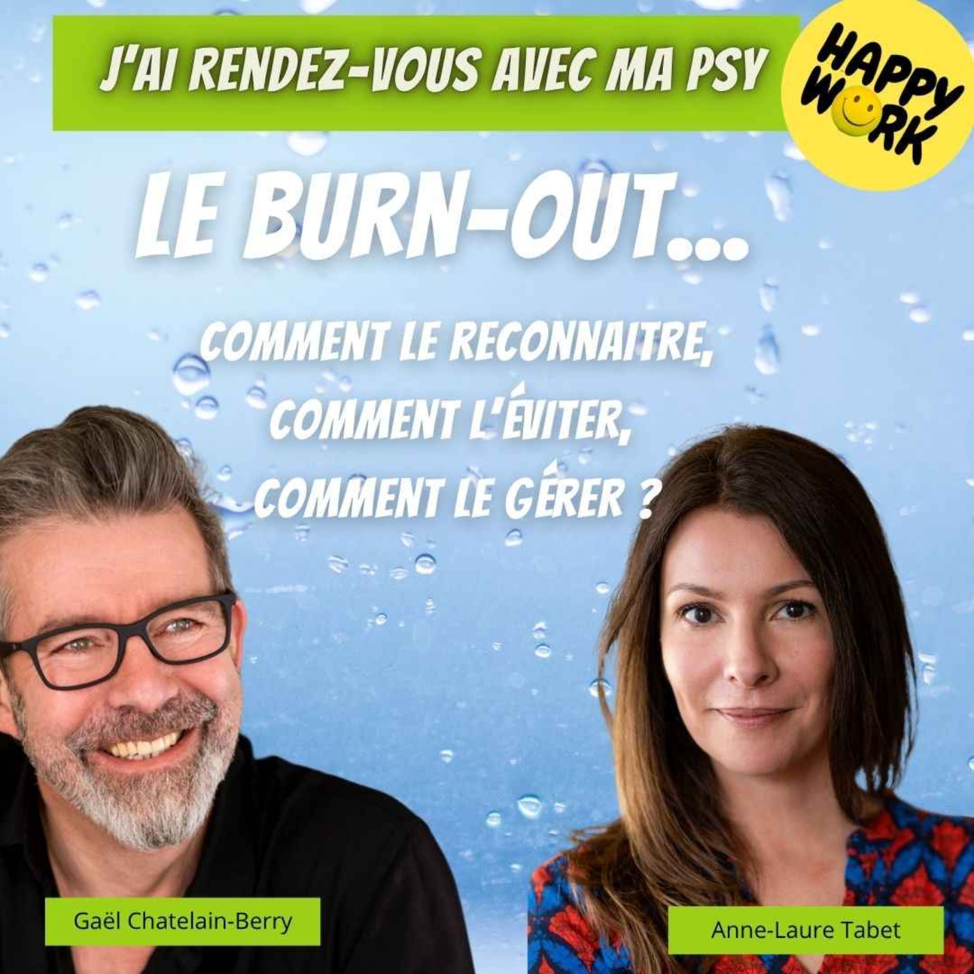 #2353 - J'ai rendez-vous avec ma psy : Le burn-out - Comment le reconnaitre, l'éviter, le gérer ?