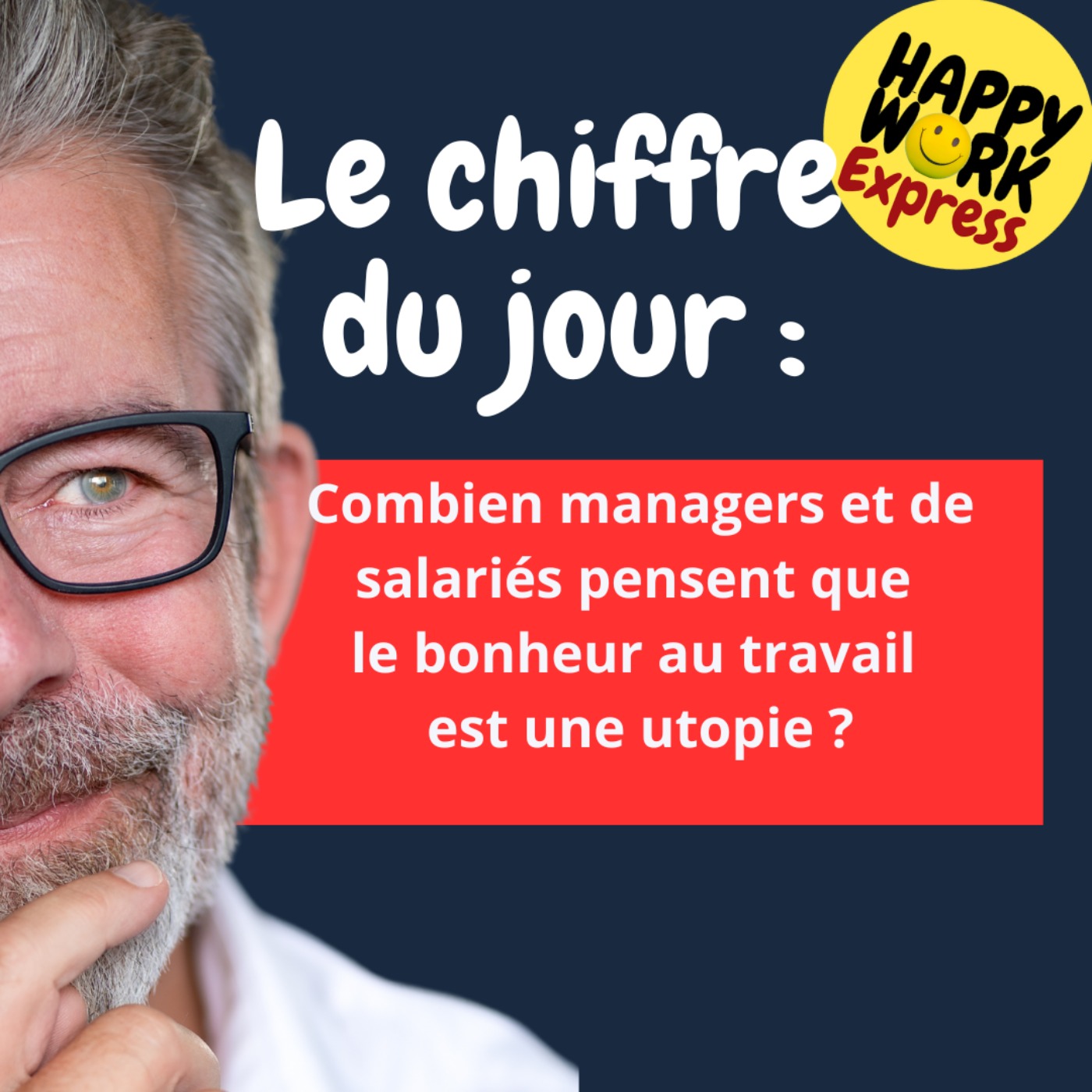 #2354 - Combien managers et de salariés pensent que  le bonheur au travail  est une utopie ?