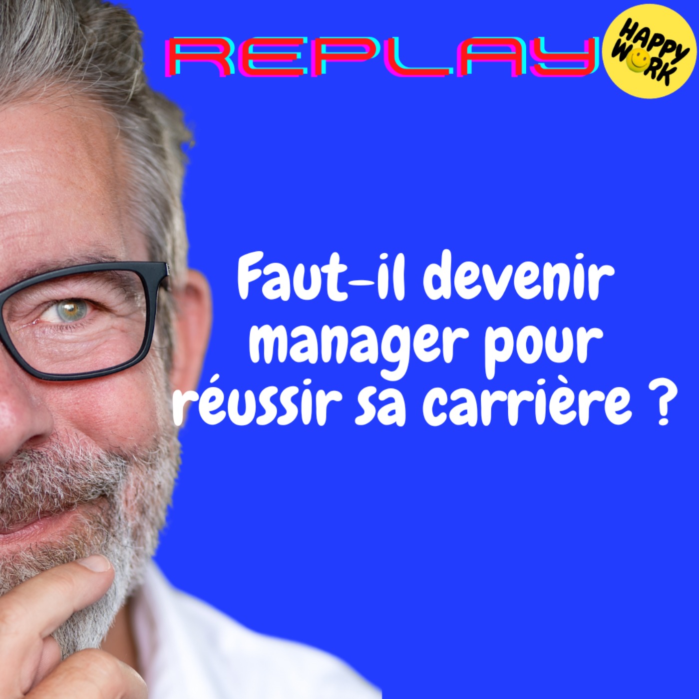 REPLAY- Faut-il devenir manager pour réussir sa carrière ?
