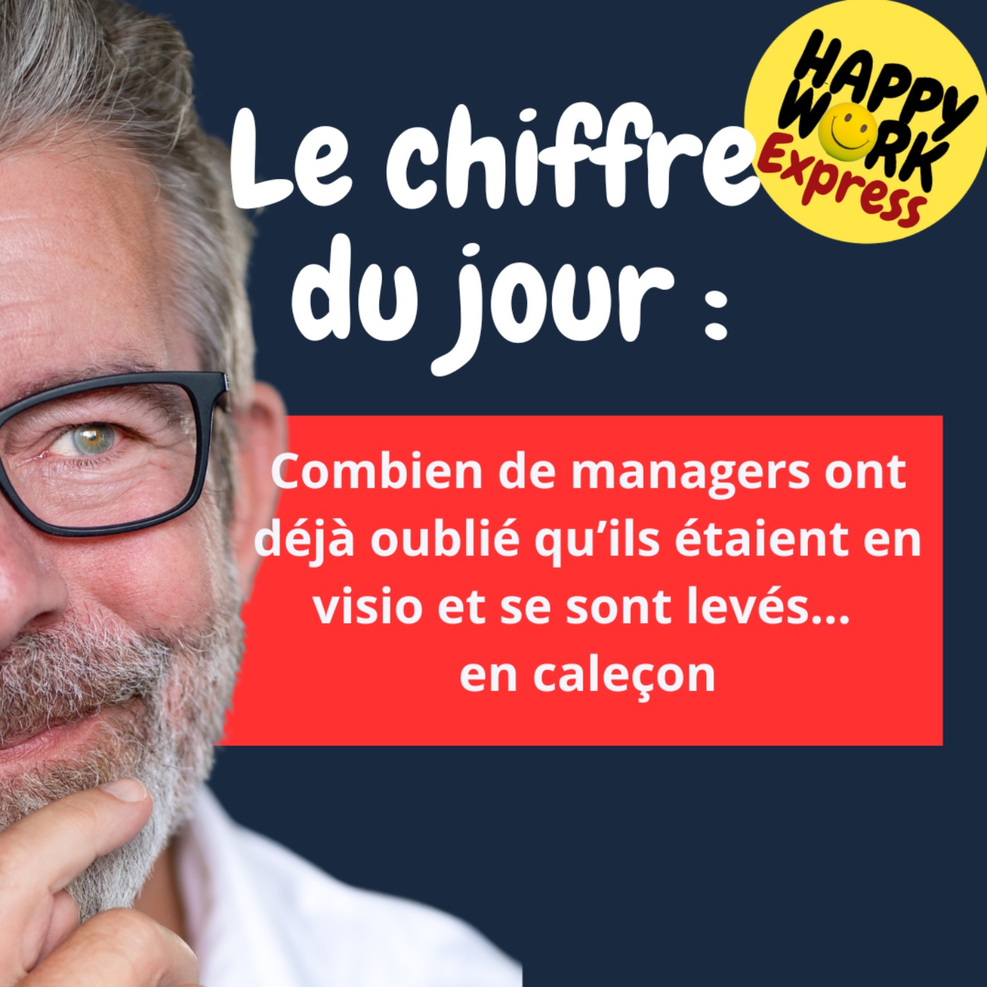 Combien de managers ont déjà oublié qu’ils étaient en visio et se sont levés…  en caleçon