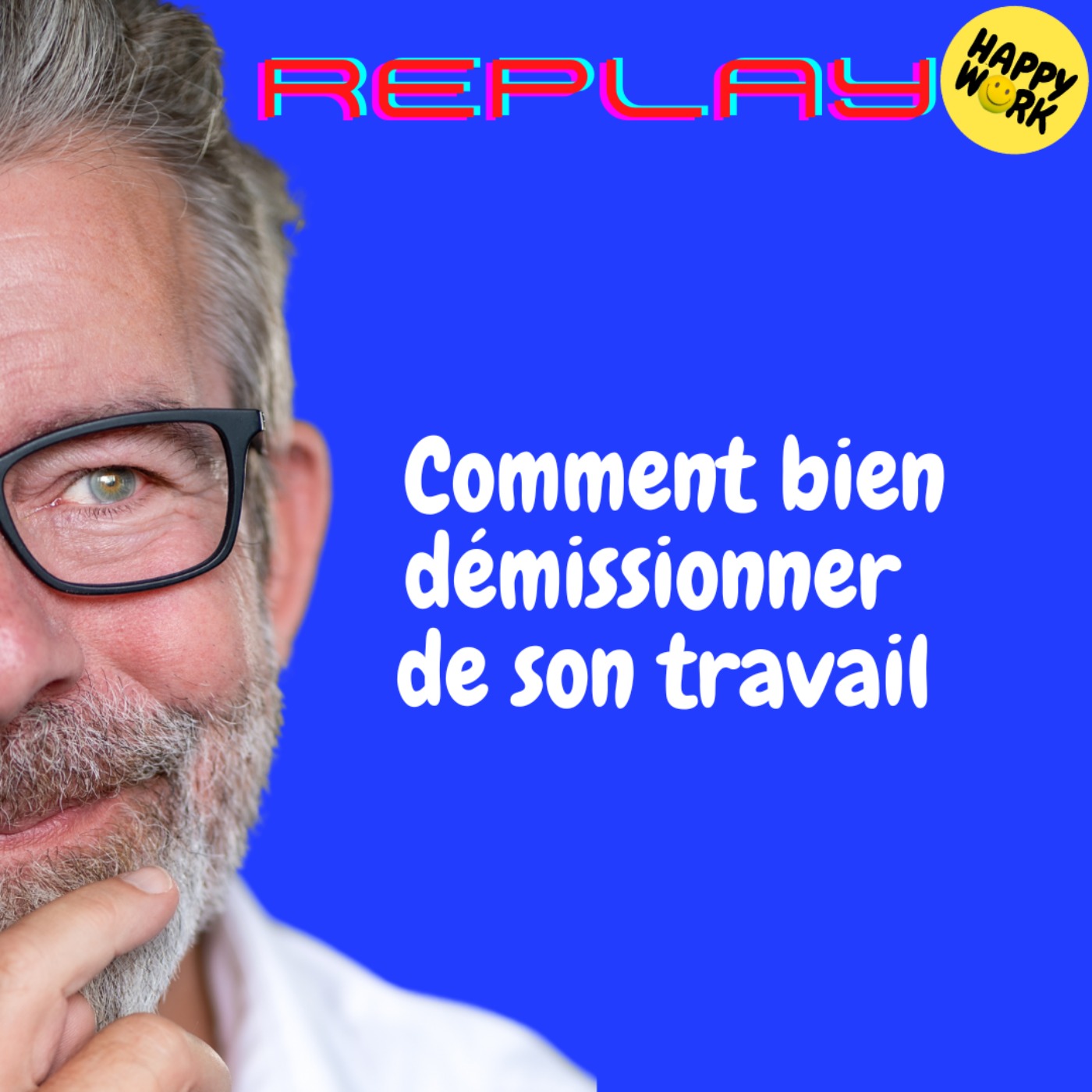 REPLAY-Comment bien démissionner de son travail