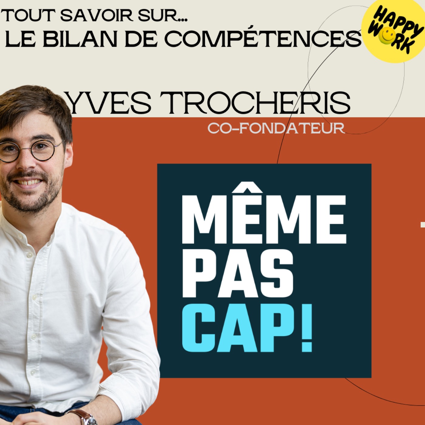 #2428- Tout savoir sur... le bilan de compétences - entretien avec Yves Trocheris - cofondateur de Même pas Cap !
