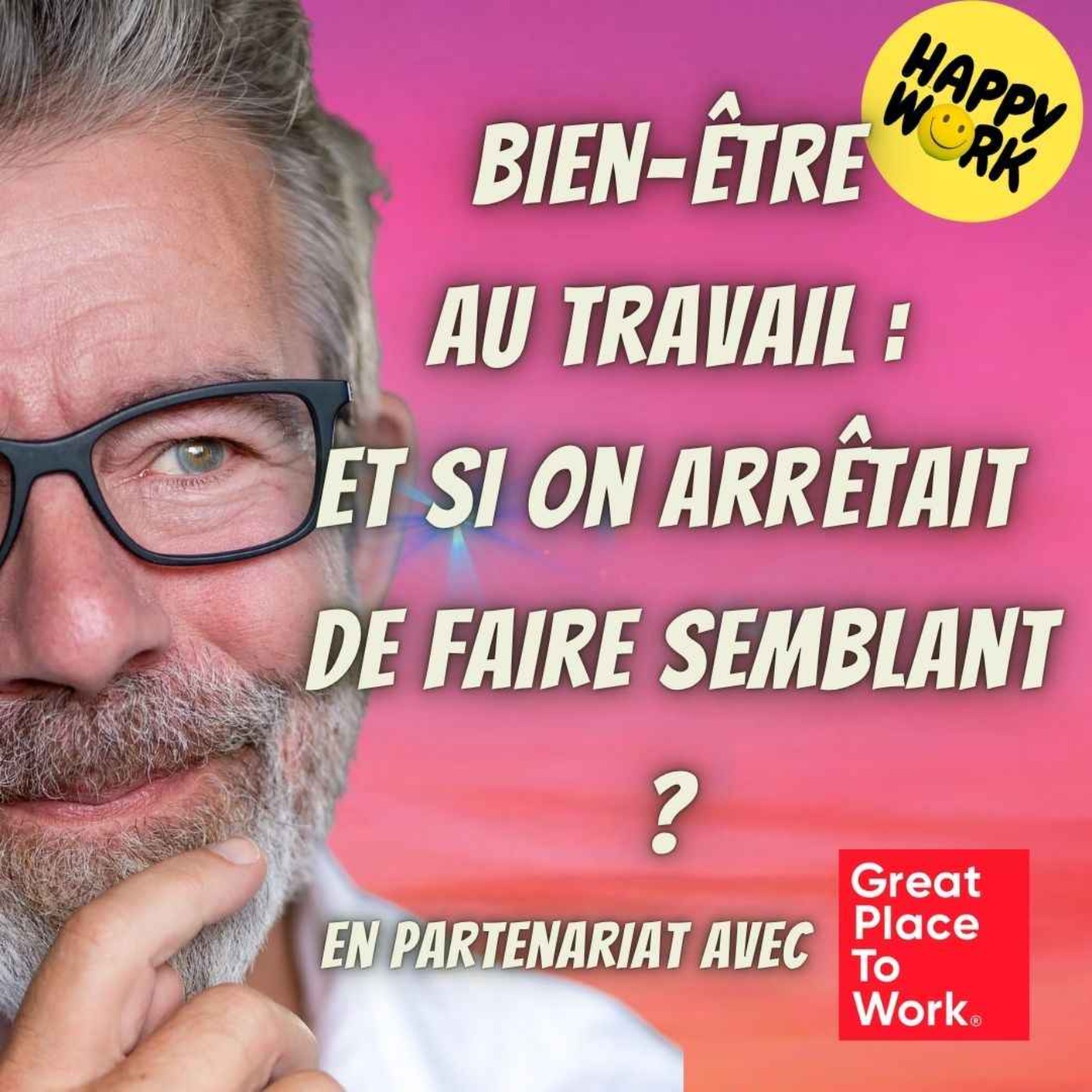 %232416 – Bien-être au travail : et si on arrêtait de faire semblant ?
