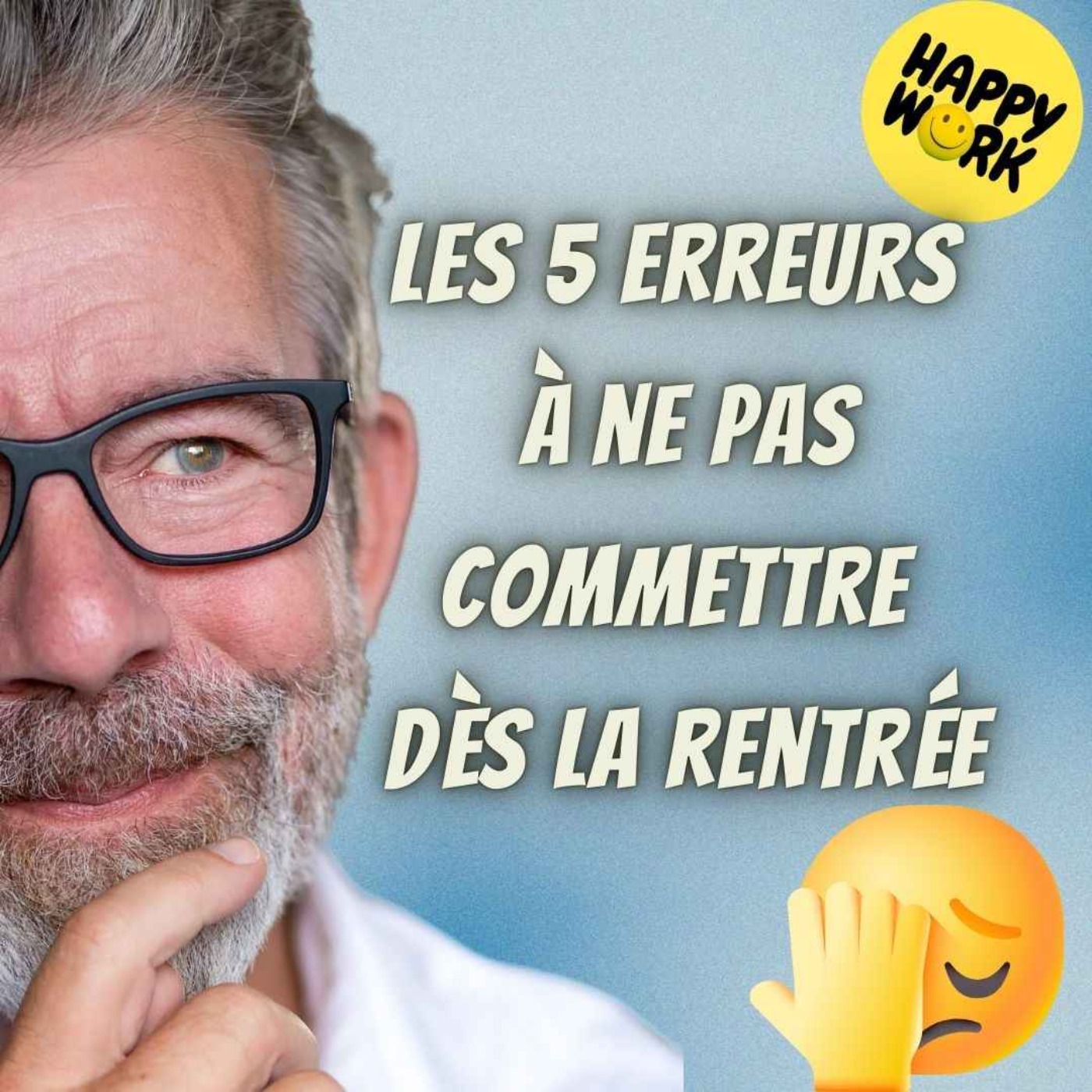 %232452 – les 5 erreurs à ne pas commettre dès la rentrée