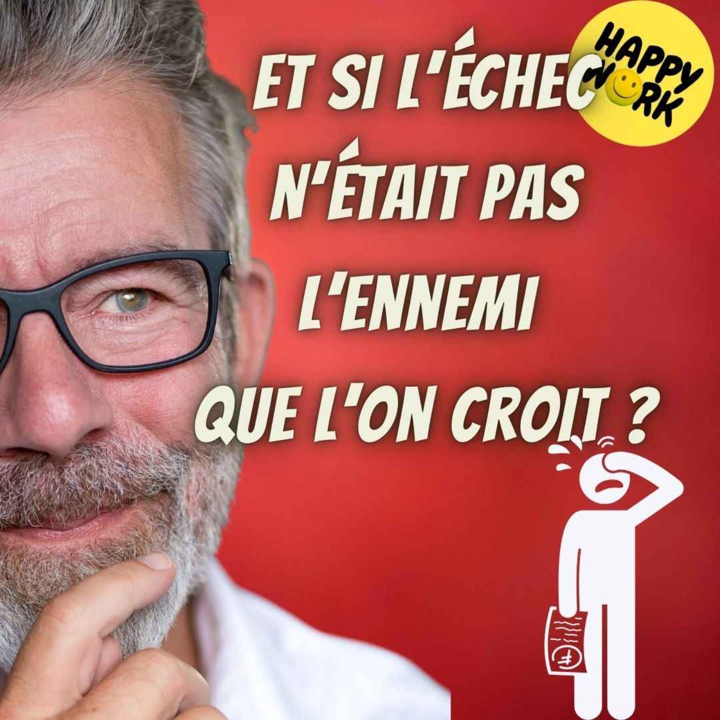 #2475- Et si l’échec n’était pas l’ennemi que l’on croit ?