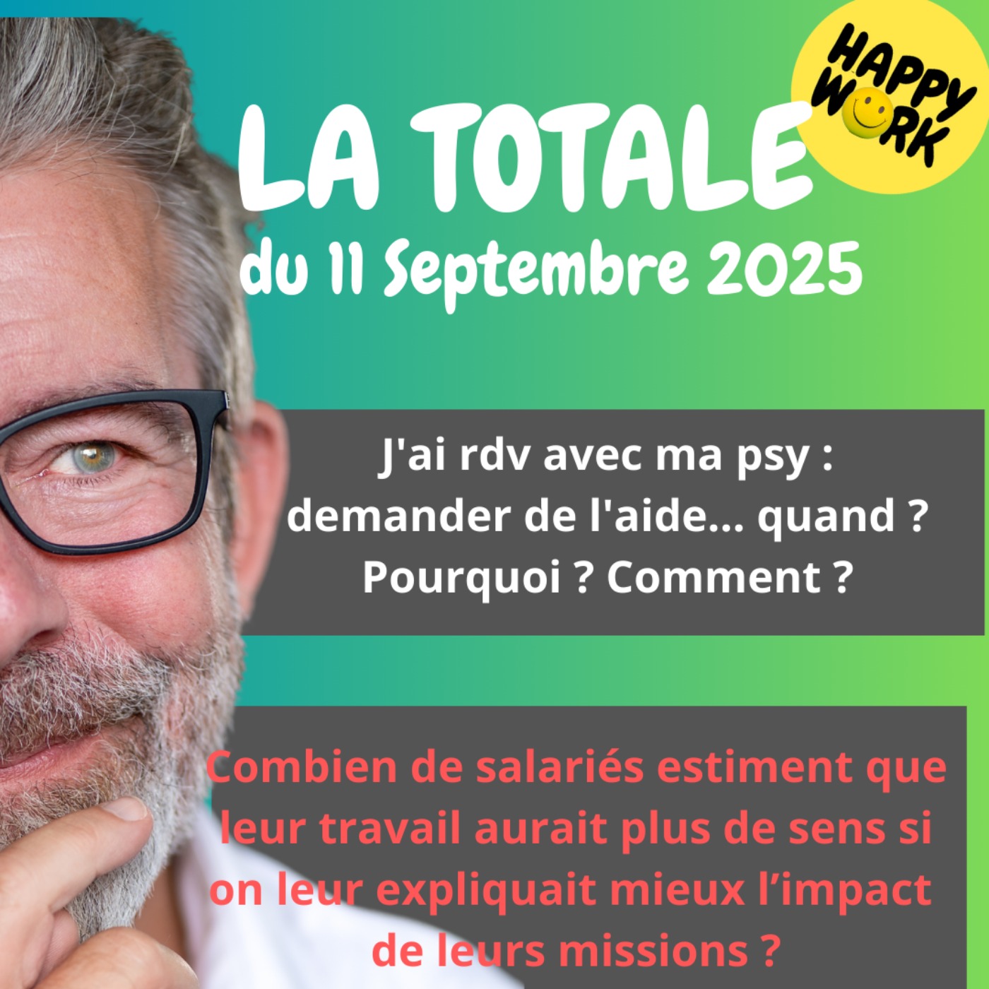 #2482- Happy Work - LA TOTALE du 11 septembre 2025