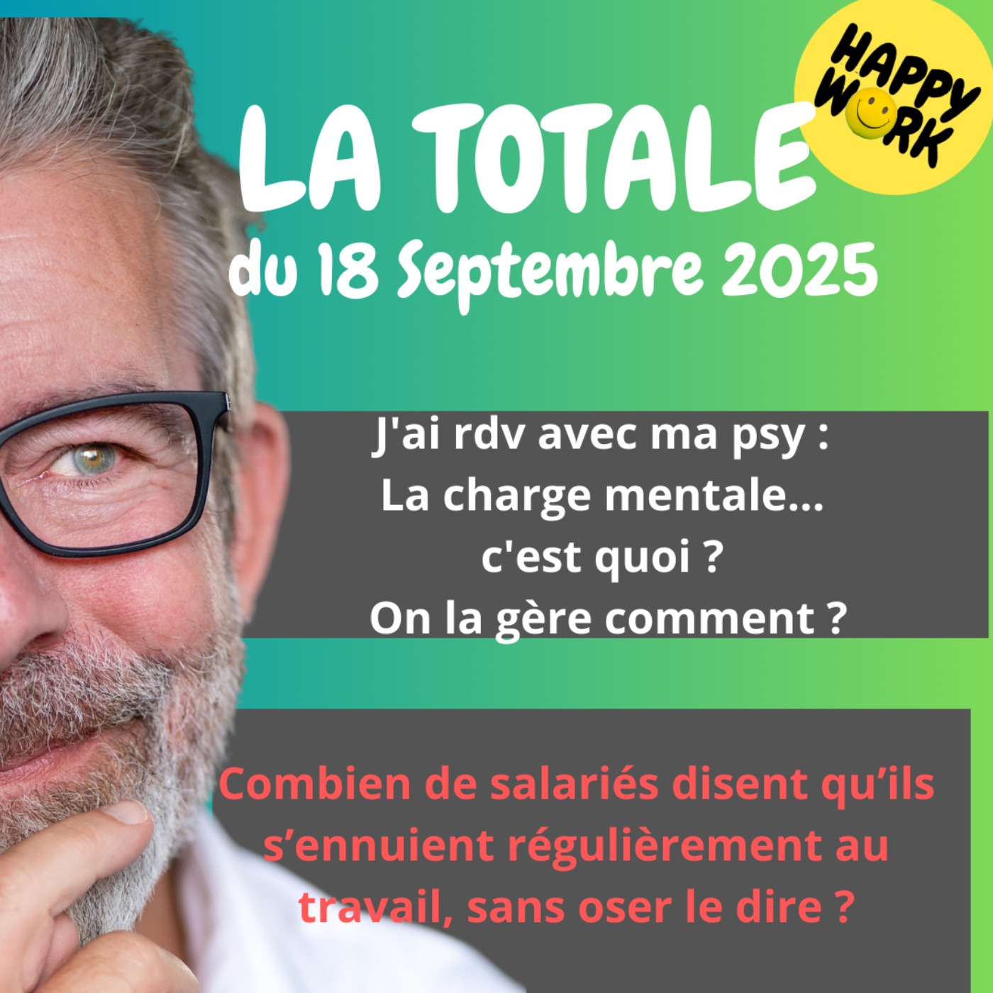 #2492- Happy Work - LA TOTALE du 18 septembre 2025