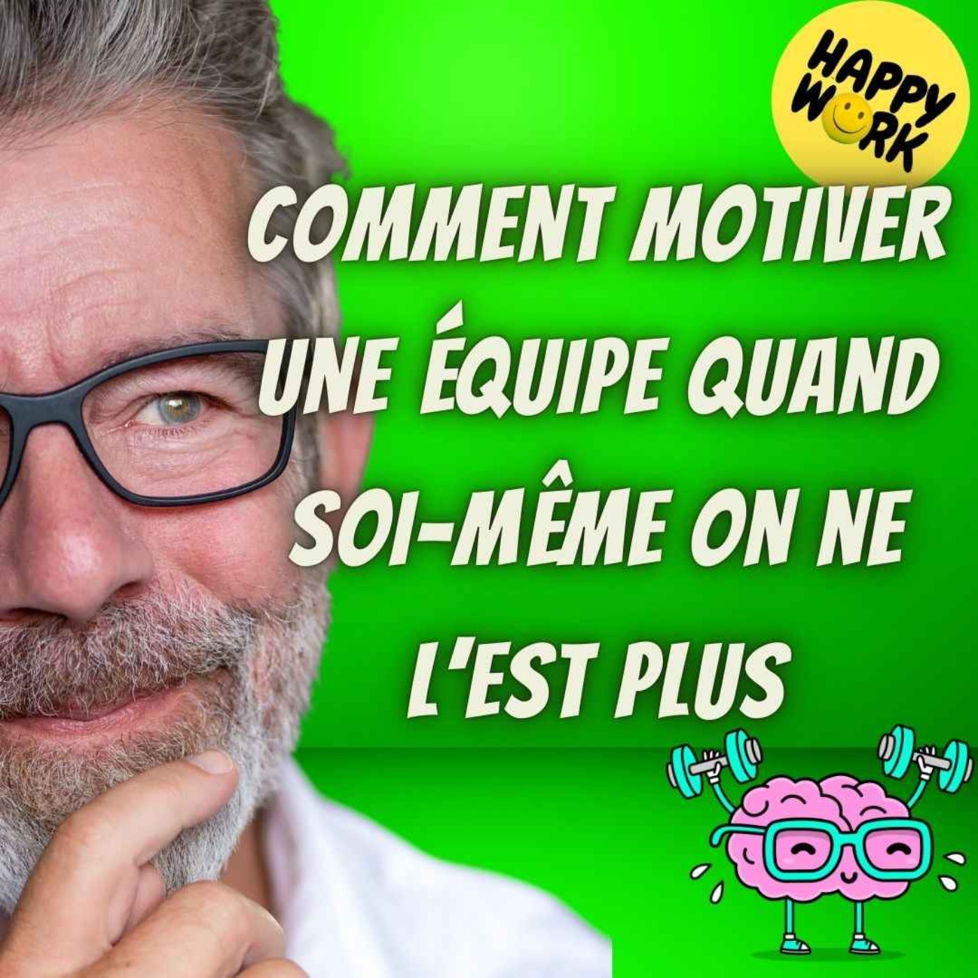 #2493- Comment motiver une équipe quand soi-même on ne l’est plus