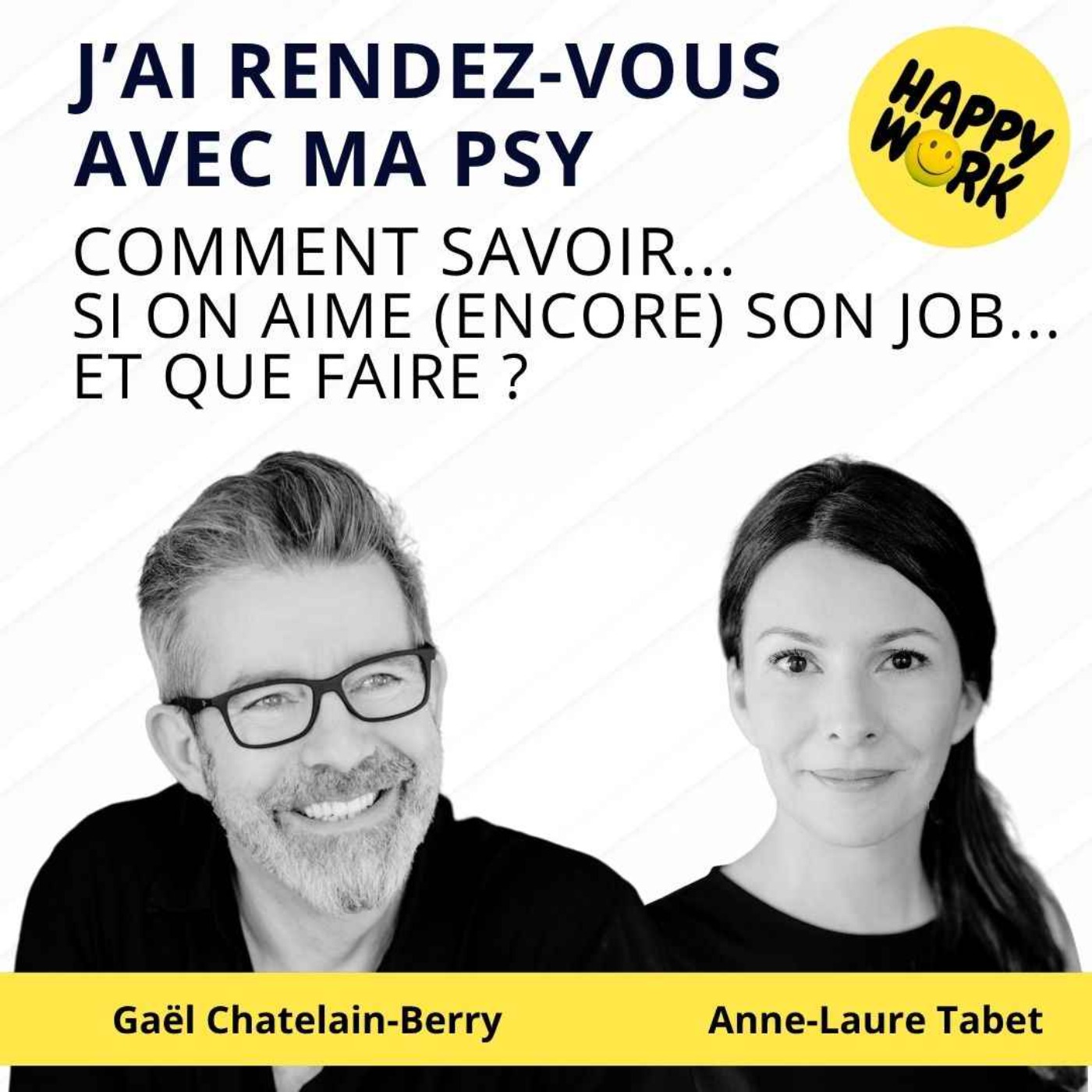 #2519- J'ai rdv avec ma psy : Comment savoir si on aime (encore) son job... et que faire ?