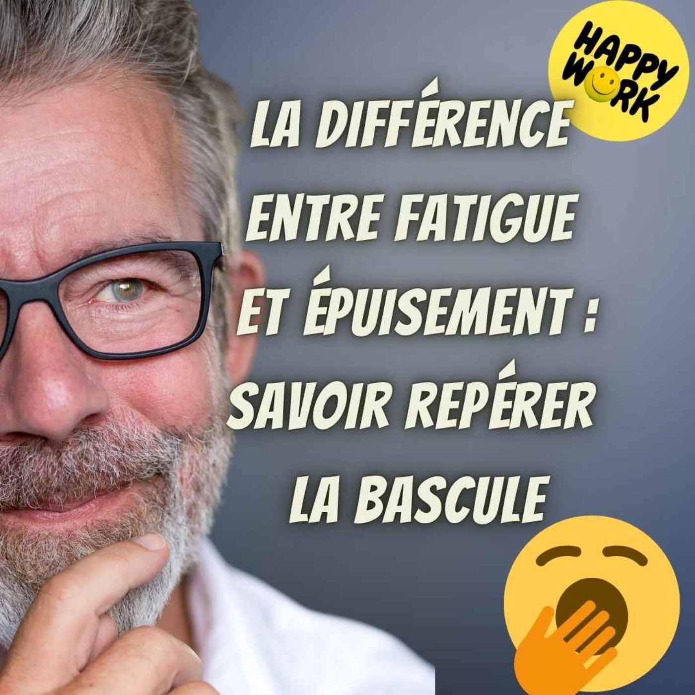#2530- Fatigue ou épuisement : savoir repérer la bascule