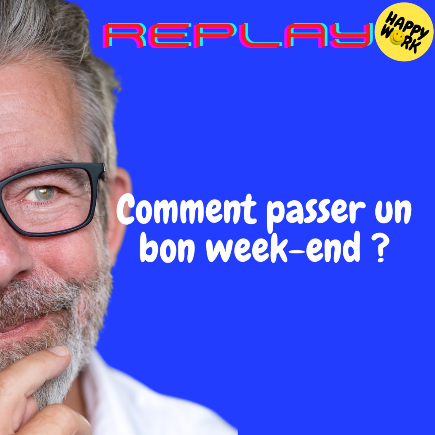 REPLAY-Comment passer un bon week-end ?