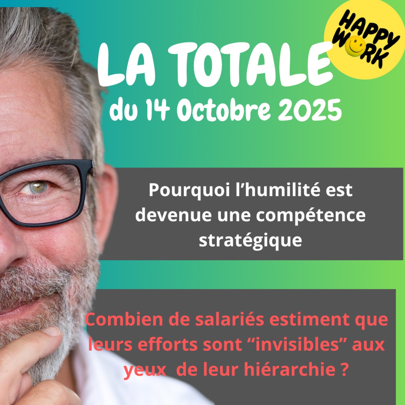 #2552- Happy Work - LA TOTALE du 14 octobre 2025