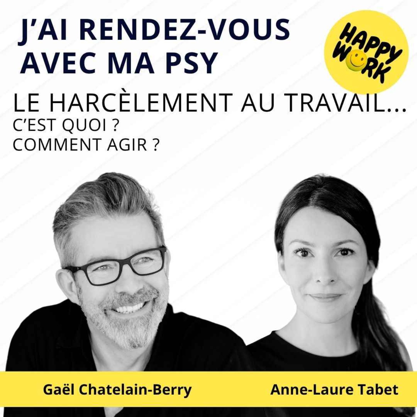 #2553- J'ai rdv avec ma psy : Le Harcèlement au travail... on fait comment ?