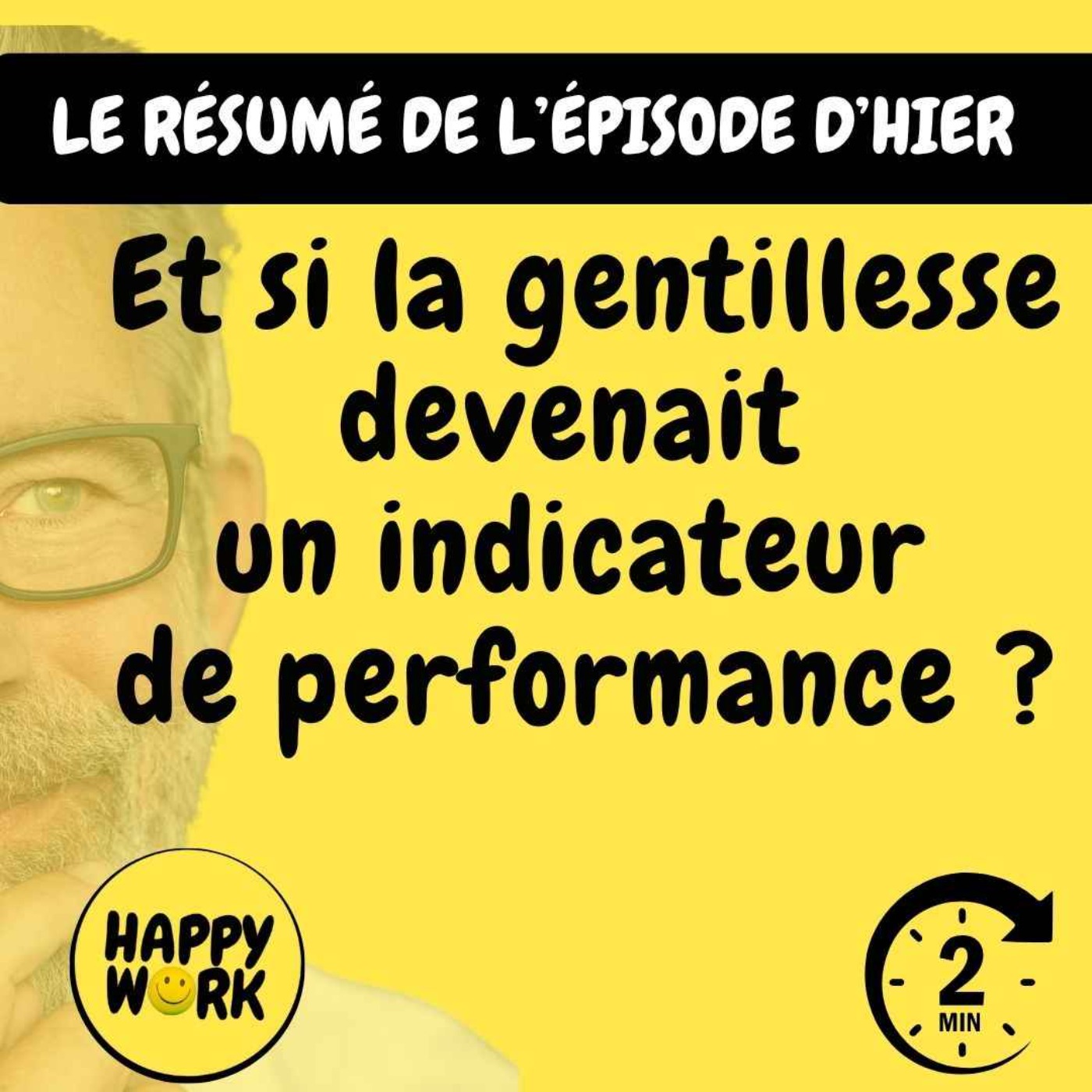 RÉSUMÉ - Et si la gentillesse devenait un indicateur de performance ?