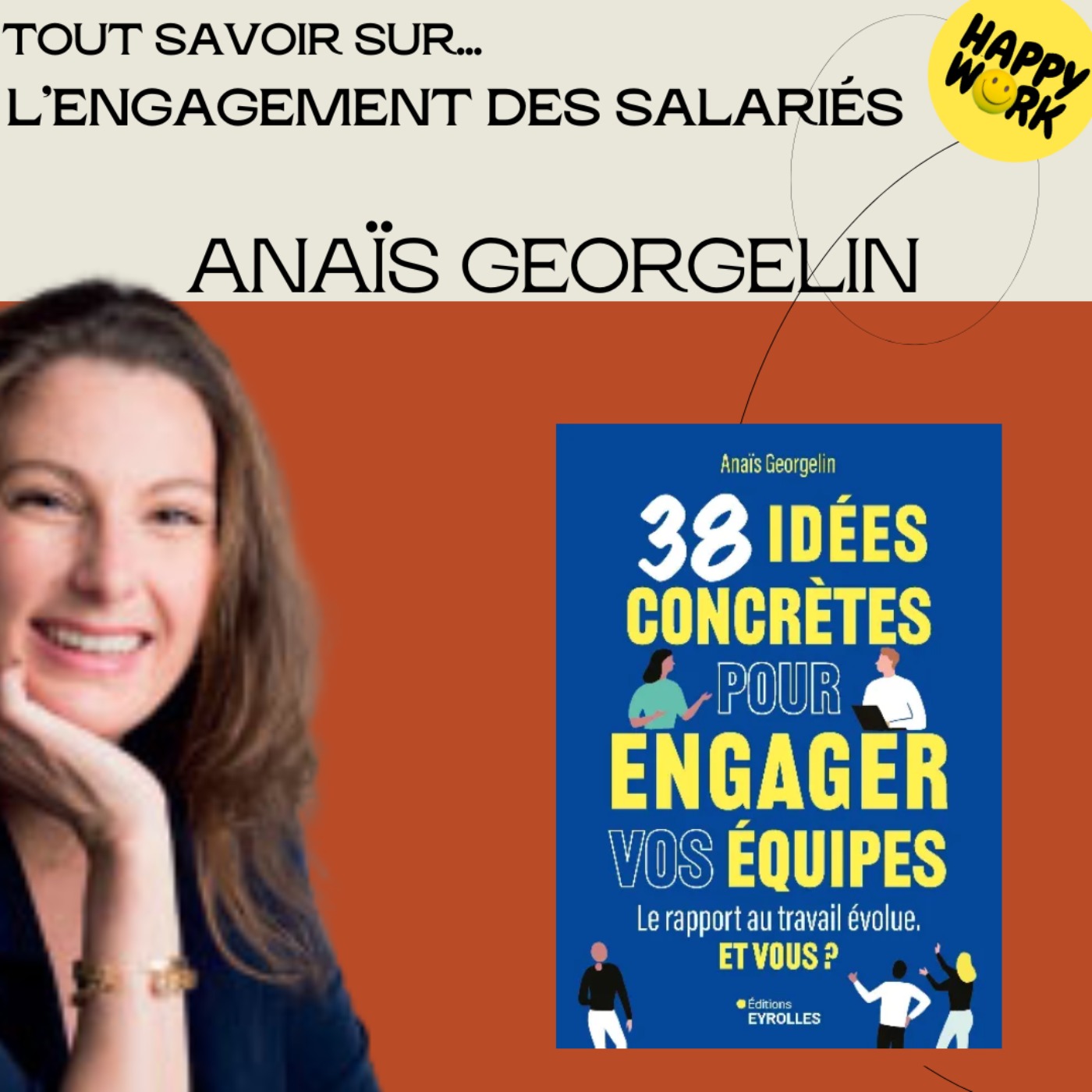 #2563- Tout savoir sur... L'engagement des salariés - Entretien avec Anaïs Georgelin - Fondatrice et CEO de Somanyways