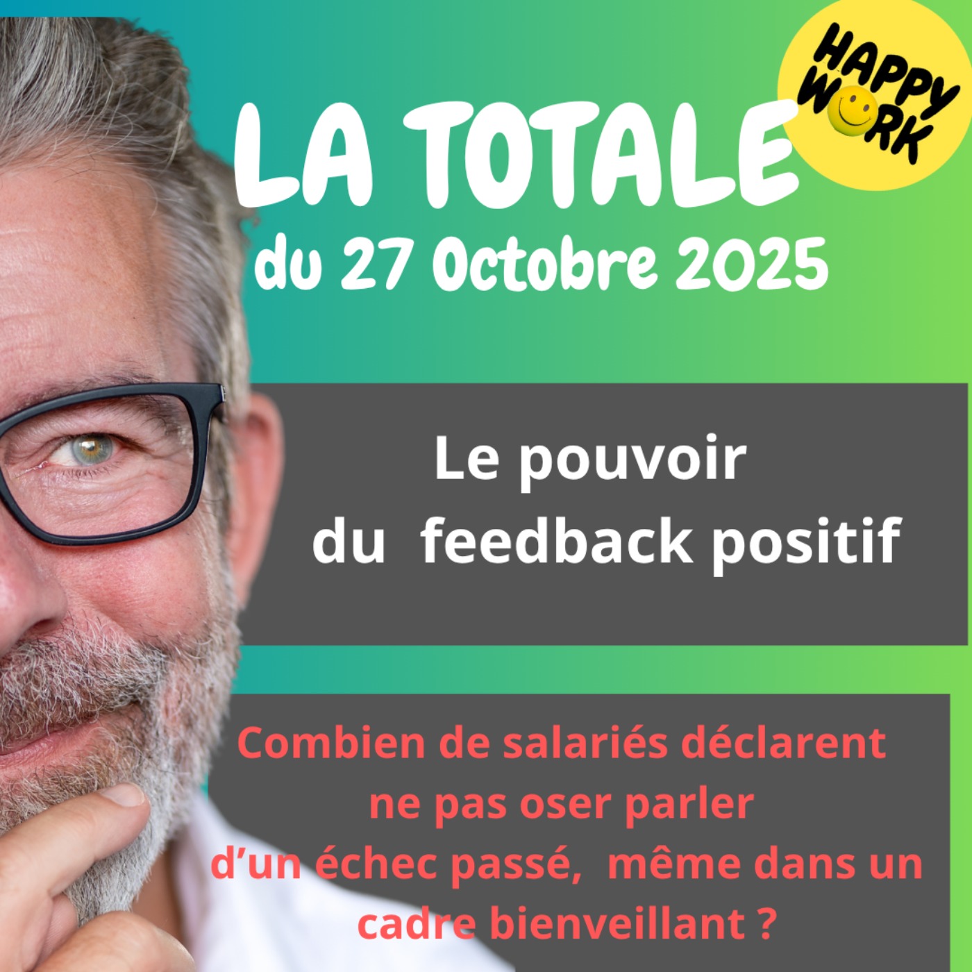 #2583- Happy Work - LA TOTALE du 27 octobre 2025