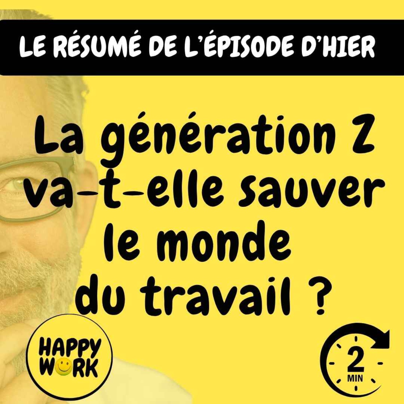 RÉSUMÉ - La génération Z va-t-elle sauver le monde du travail ? RÉSUMÉ - La génération Z va-t-elle sauver le monde du travail ?