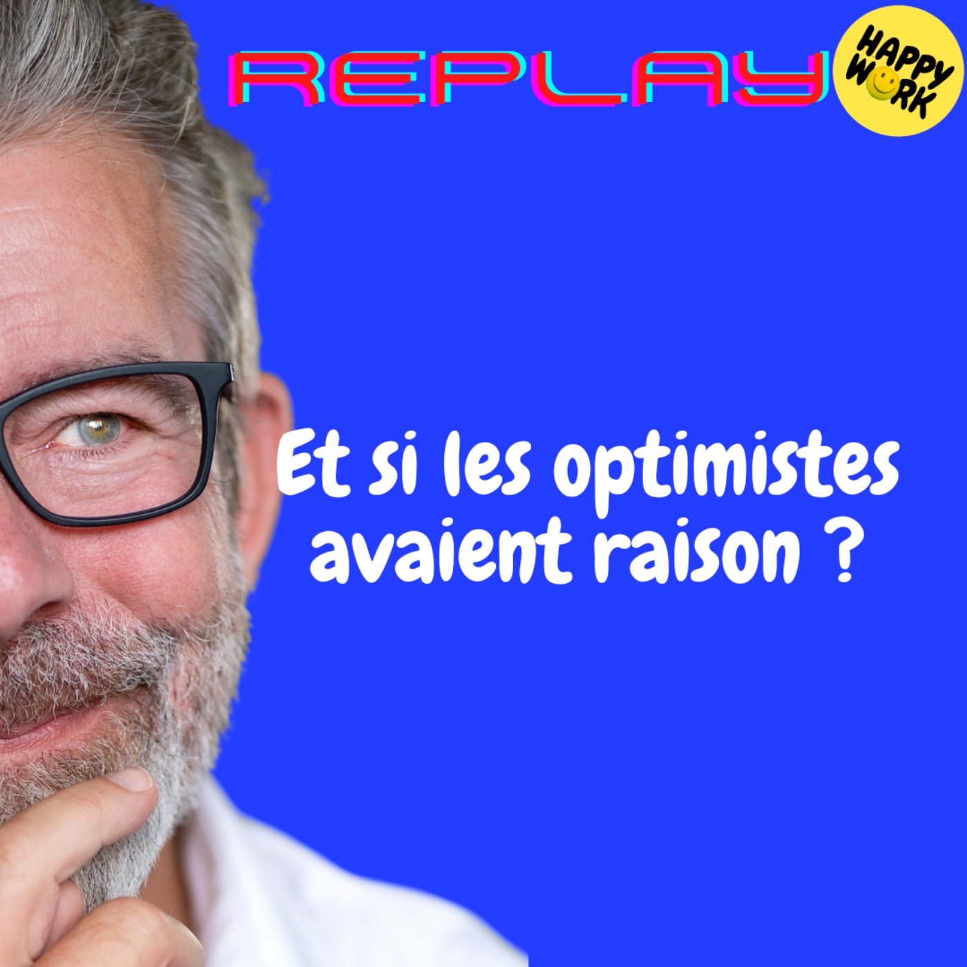 REPLAY- Et si les optimistes avaient raison ?