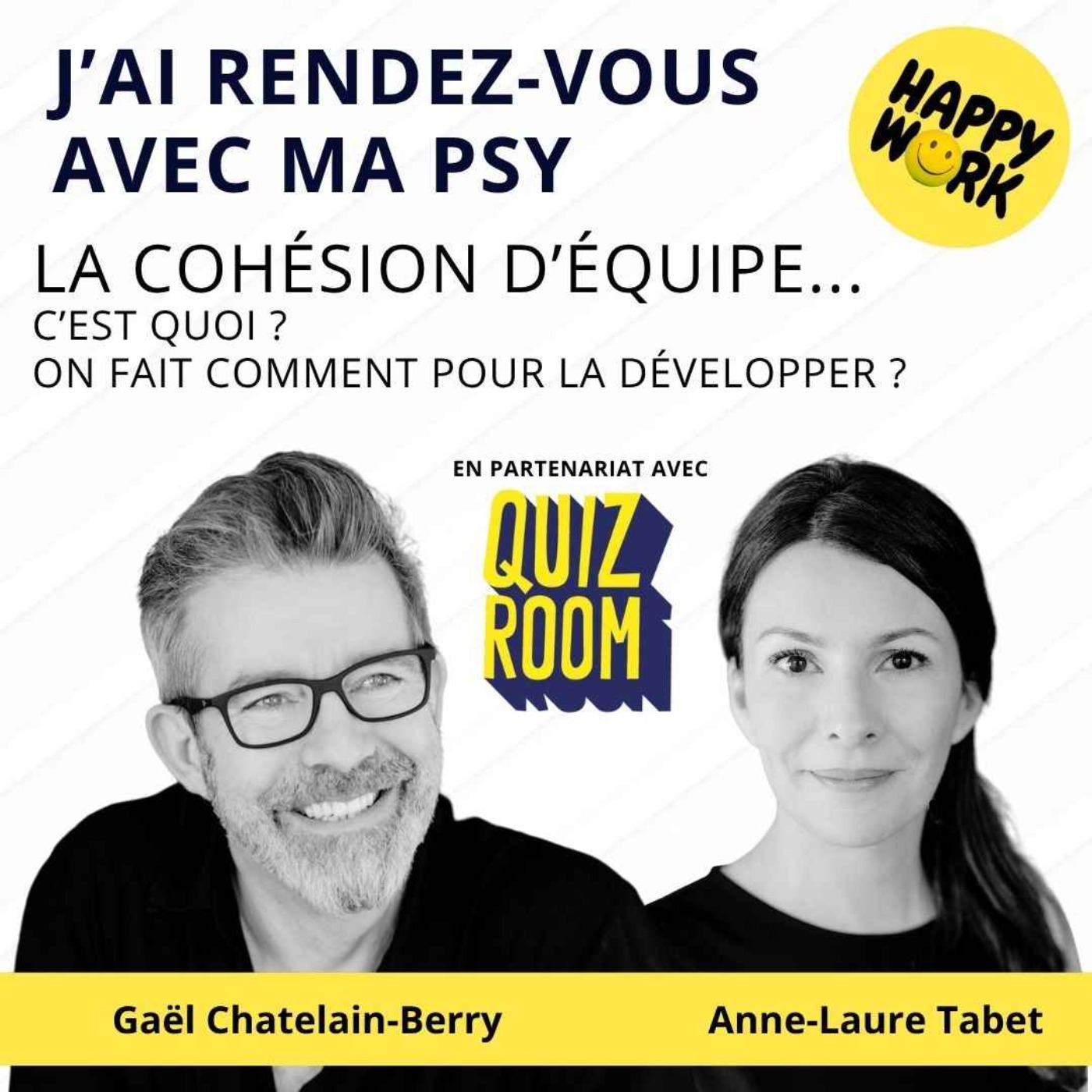 Happy Work - Bien-être au travail et management bienveillant - #2587- J'ai rdv avec ma psy - La cohésion d'équipe... c'est quoi et comment faire pour la développer ? Happy Work - Bien-être au travail et management bienveillant - #2587- J'ai rdv avec ma psy - La cohésion d'équipe... c'est quoi et comment faire pour la développer ?