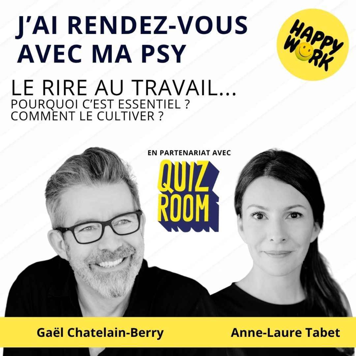#2604- J'ai rdv avec ma psy - Le rire au travail... pourquoi c'est essentiel ? Comment le cultiver ?