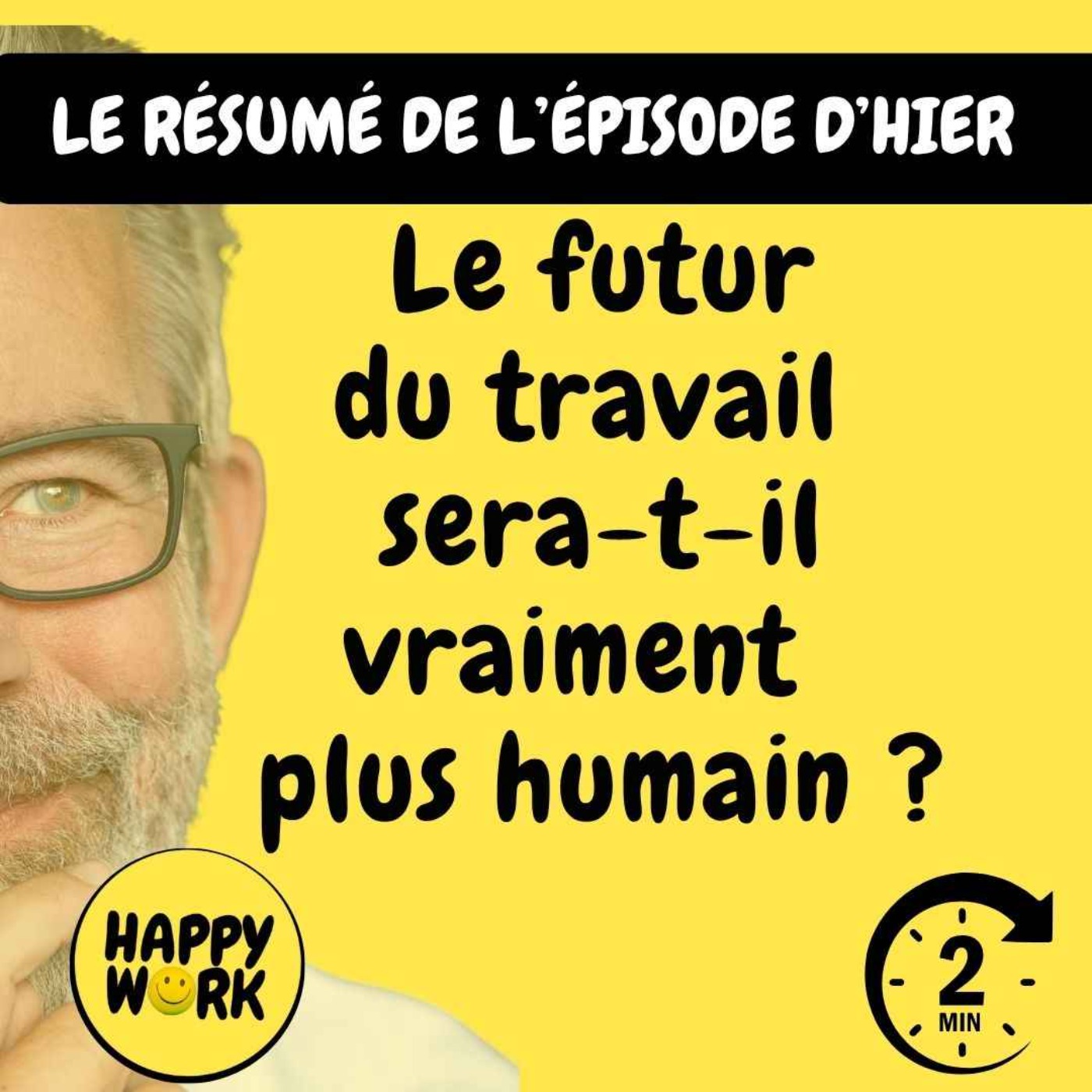 RÉSUMÉ - Le futur du travail sera-t-il  vraiment  plus humain ?