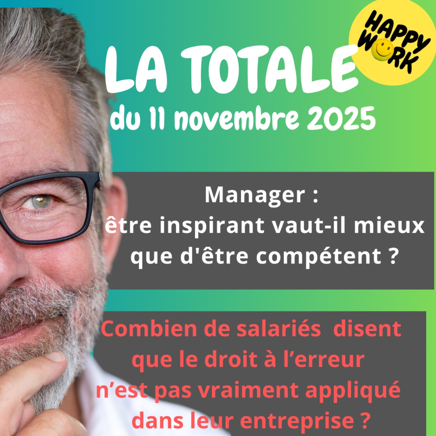 #2620- Happy Work- LA TOTALE du 11 novembre 2025