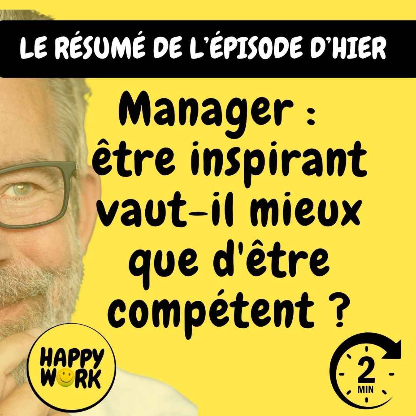 RÉSUMÉ- Manager :  être inspirant vaut-il mieux  que d'être compétent ?