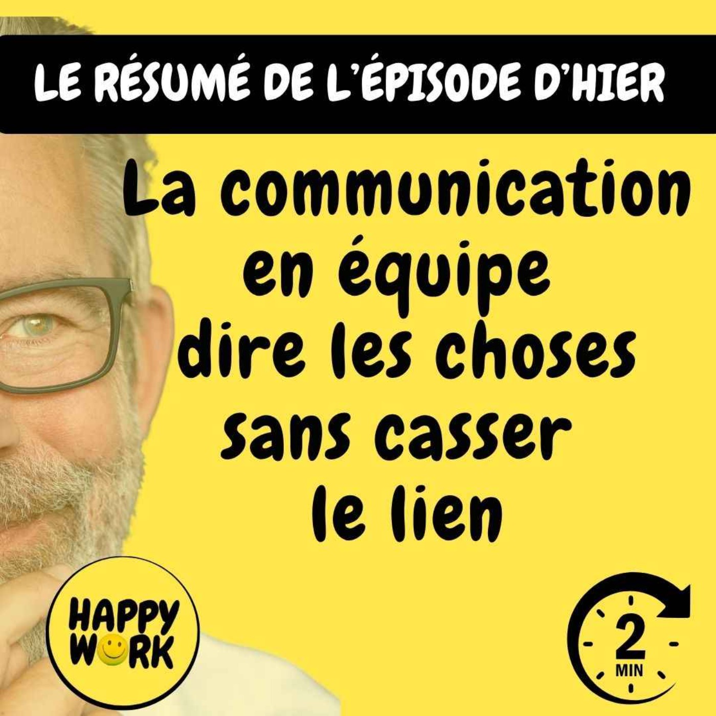 RÉSUMÉ - La communication en équipe  dire les choses sans casser le lien