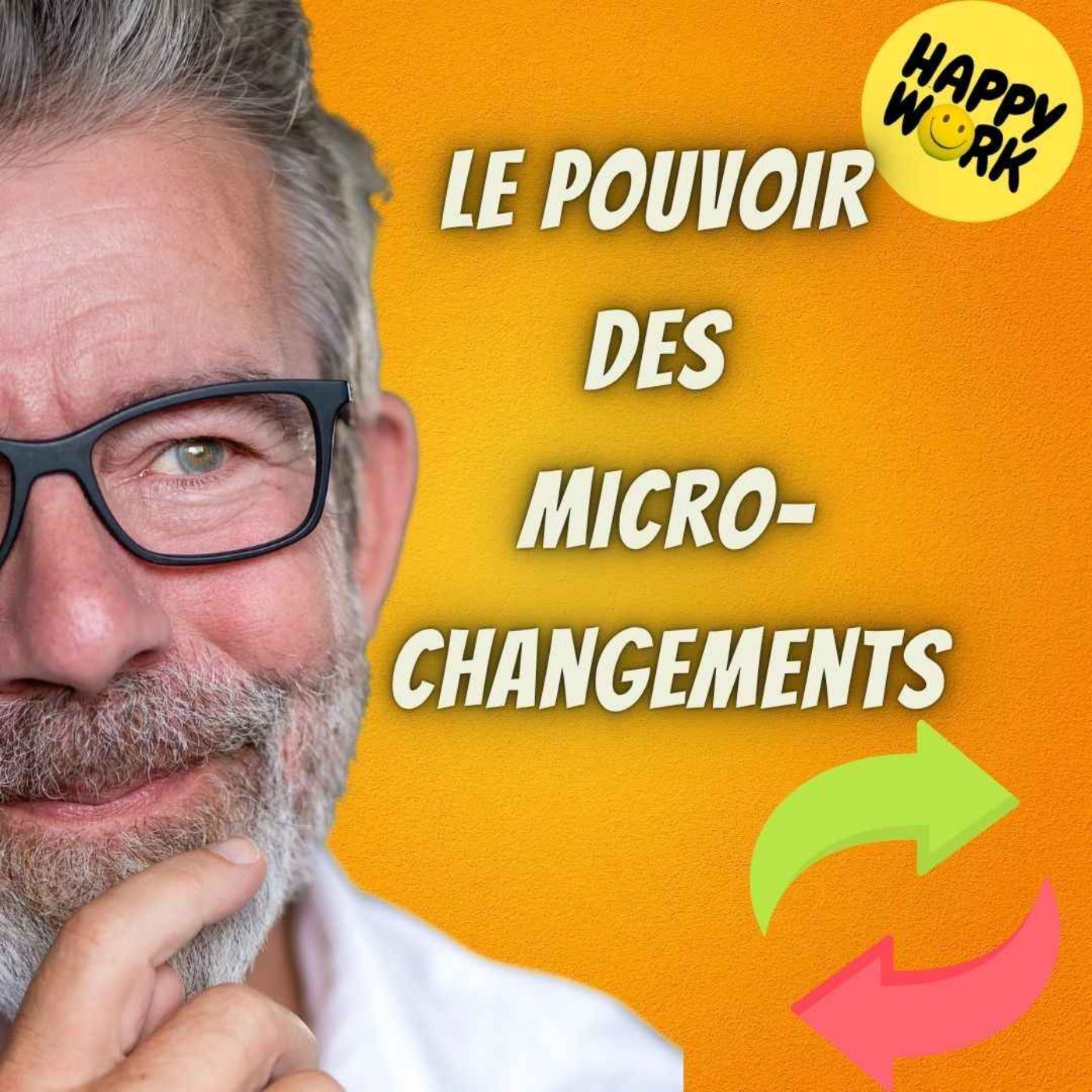 #2641- Le pouvoir des micro-changements #2641- Le pouvoir des micro-changements