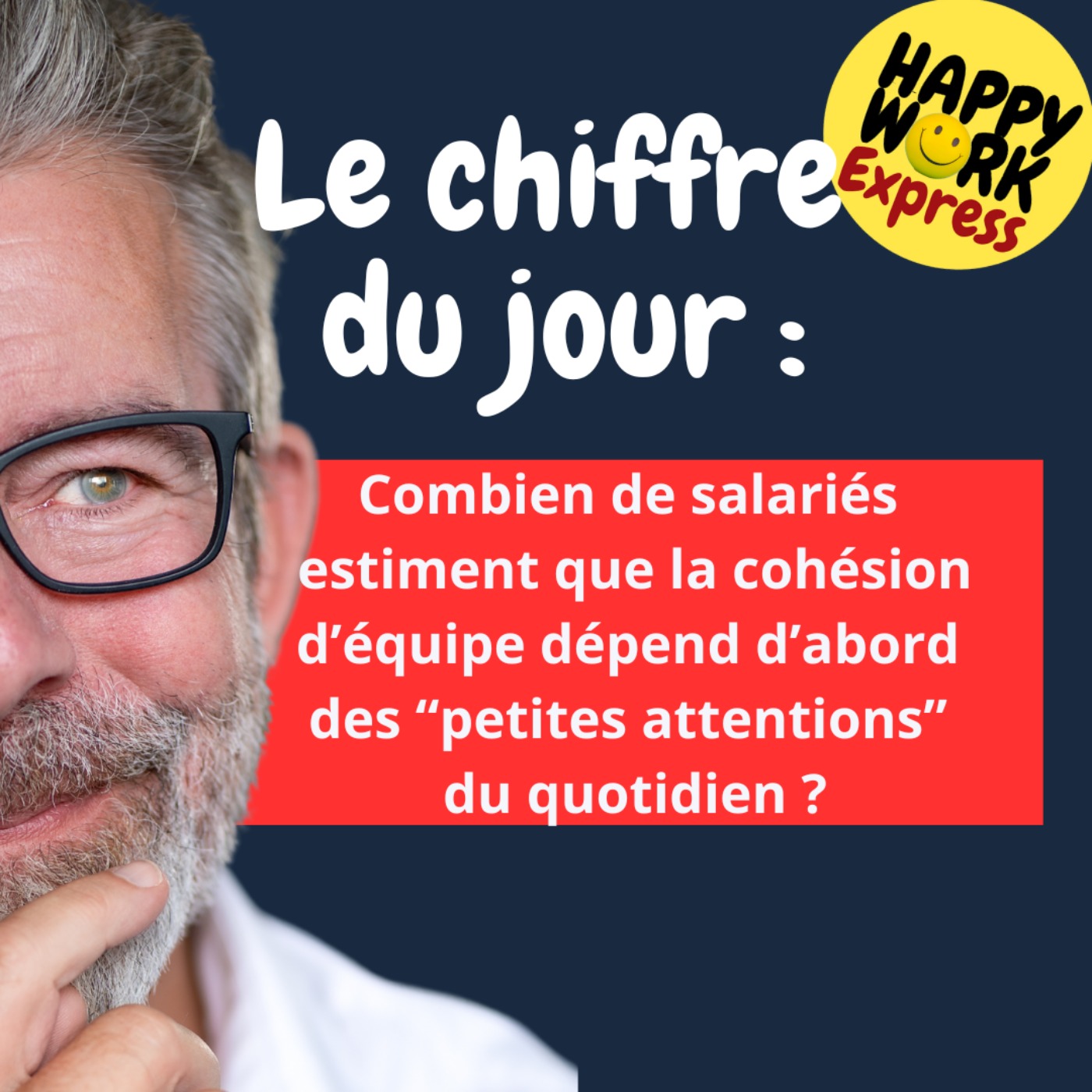 Happy Work - Bien-être au travail et management bienveillant - #2636- Combien de salariés estiment que la cohésion d’équipe dépend d’abord des “petites attentions” du quotidien ? Happy Work - Bien-être au travail et management bienveillant - #2636- Combien de salariés estiment que la cohésion d’équipe dépend d’abord des “petites attentions” du quotidien ?