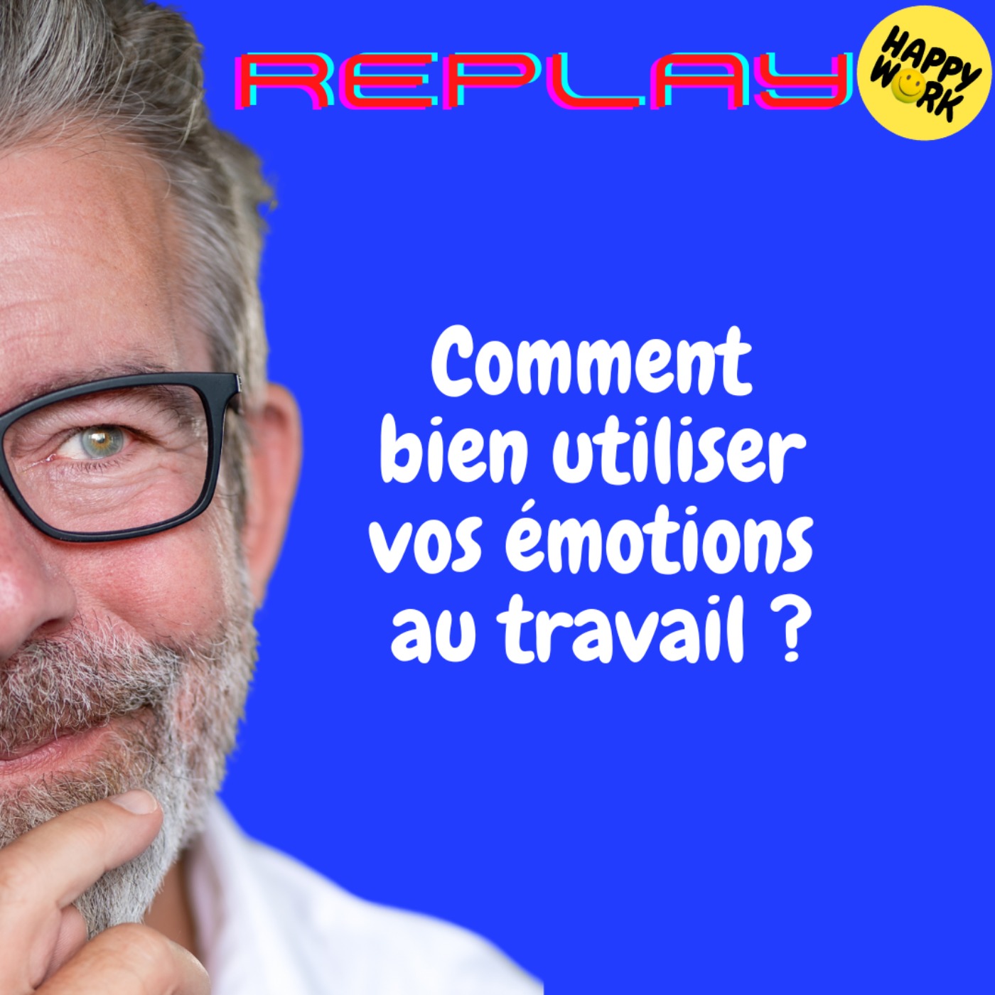 REPLAY- Comment bien utiliser vos émotions au travail ? REPLAY- Comment bien utiliser vos émotions au travail ?