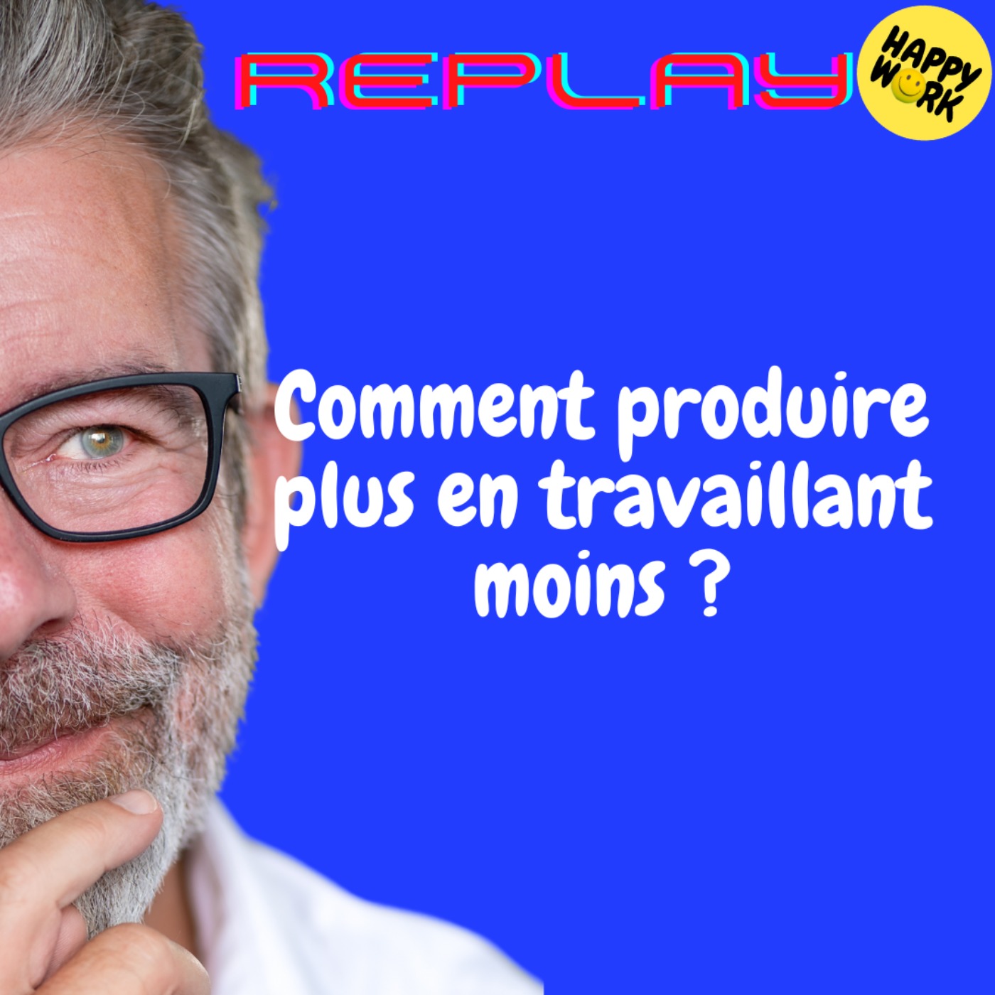 REPLAY- Comment produire plus en travaillant moins ? REPLAY- Comment produire plus en travaillant moins ?