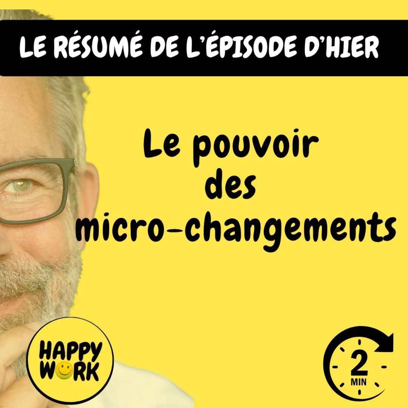 RÉSUMÉ - Le pouvoir des micro-changements