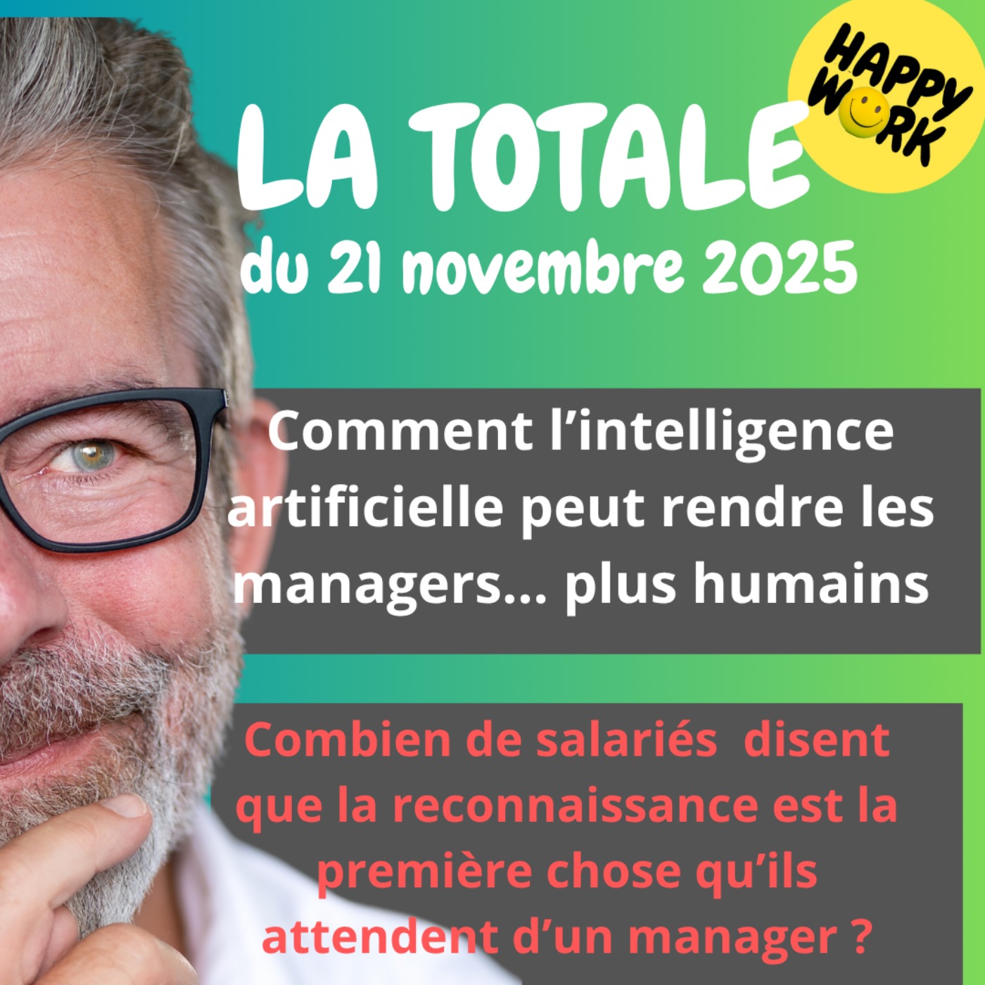 #2646- Happy Work - LA TOTALE du 21 novembre 2025