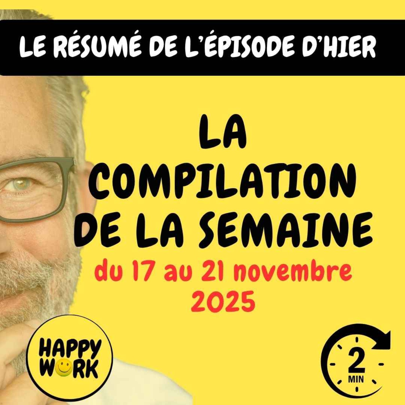 #2648- La compilation des résumés  des épisodes du 17 au 21 novembre 2025