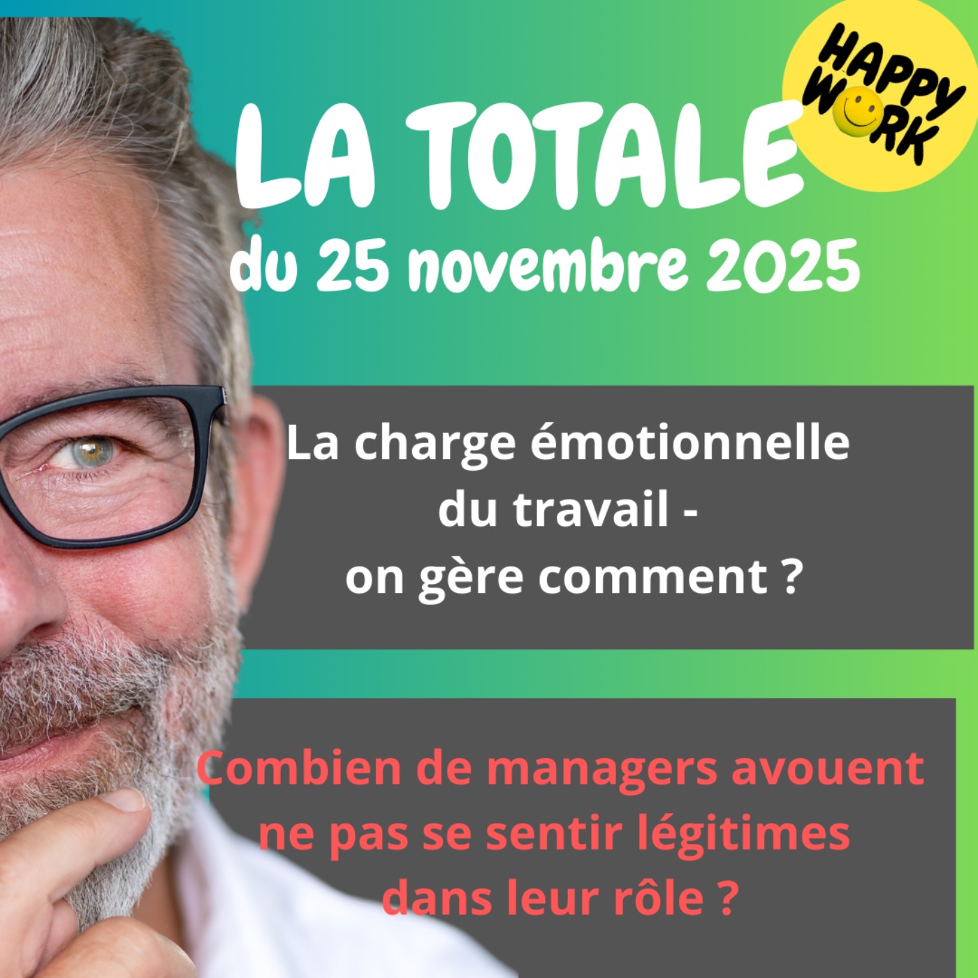 #2654- Happy Work - LA TOTALE du 25 novembre 2025