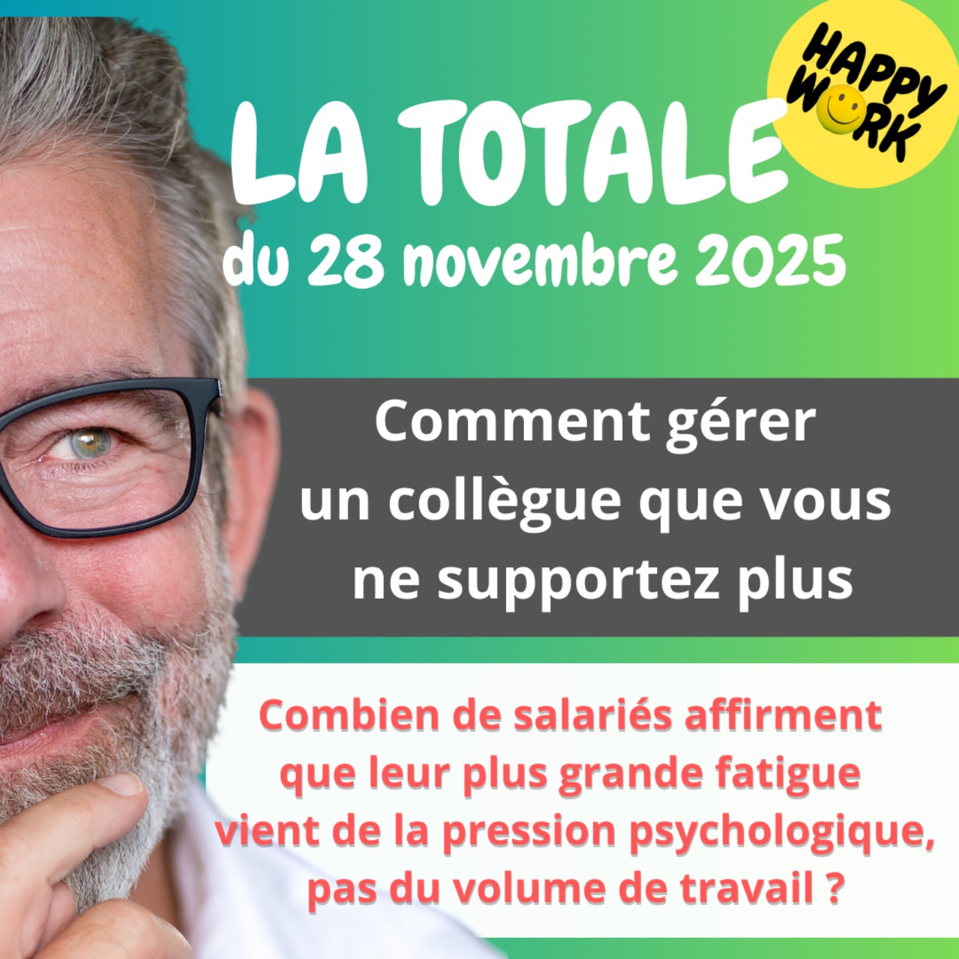 #2663- Happy Work - LA TOTALE du 26 novembre 2025 #2663- Happy Work - LA TOTALE du 26 novembre 2025