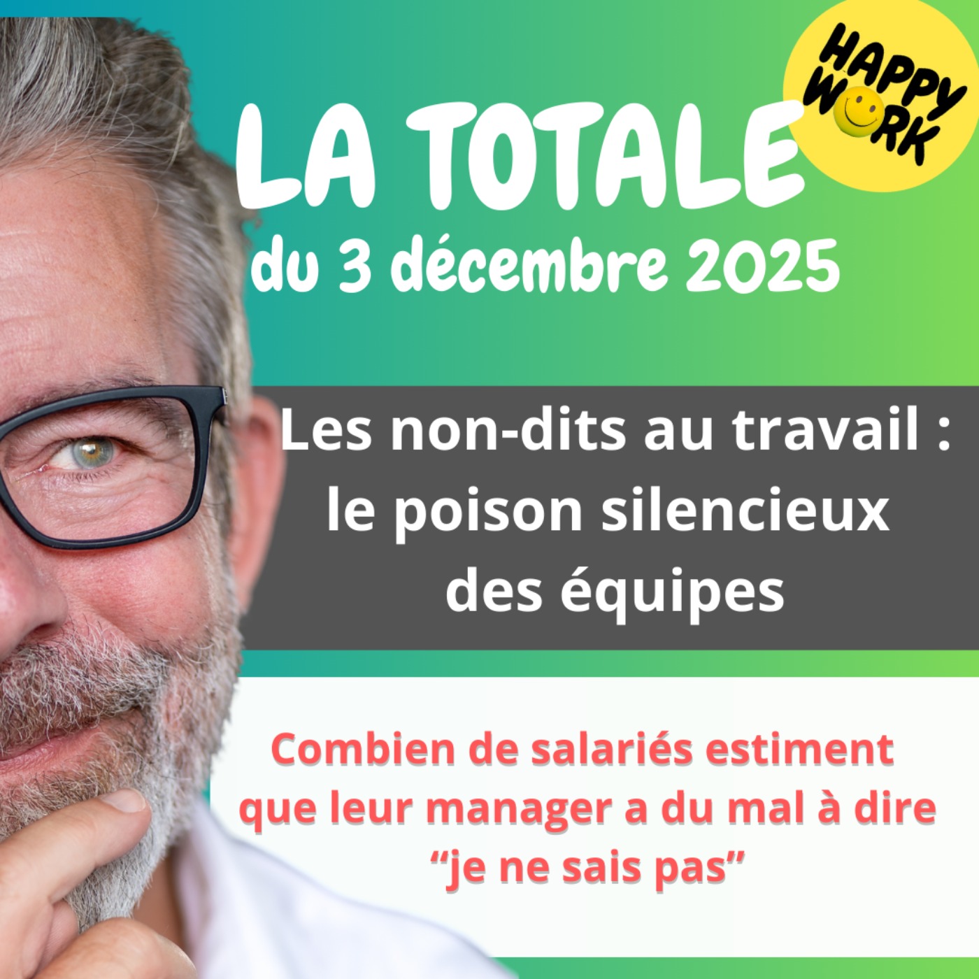 #2874- Happy Work - LA TOTALE du 3 décembre 2025