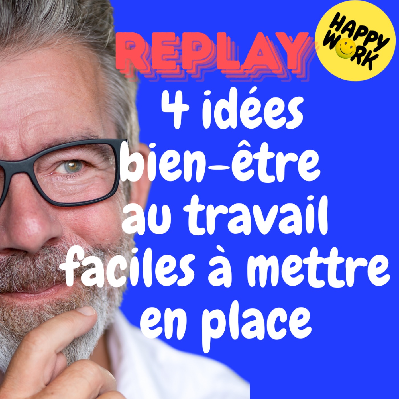 REPLAY-  4 idées bien-être au travail faciles à mettre en place