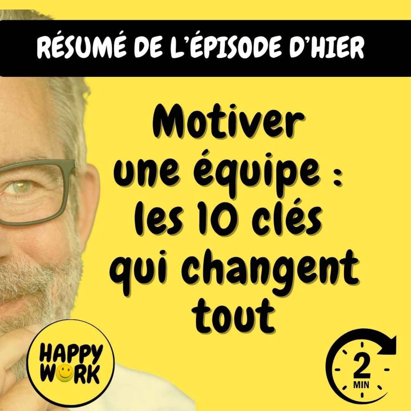 RÉSUMÉ - Motiver une équipe : les 10 clés qui changent tout RÉSUMÉ - Motiver une équipe : les 10 clés qui changent tout